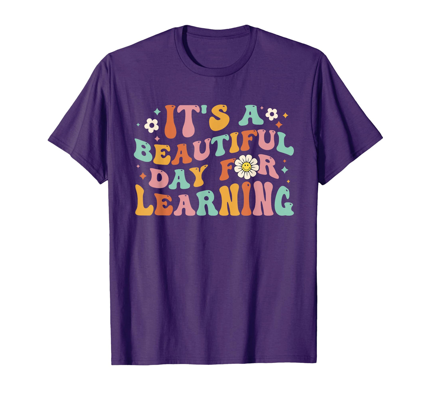 Back To School It's Beautiful Day For Learning Teachers Kids T-Shirt