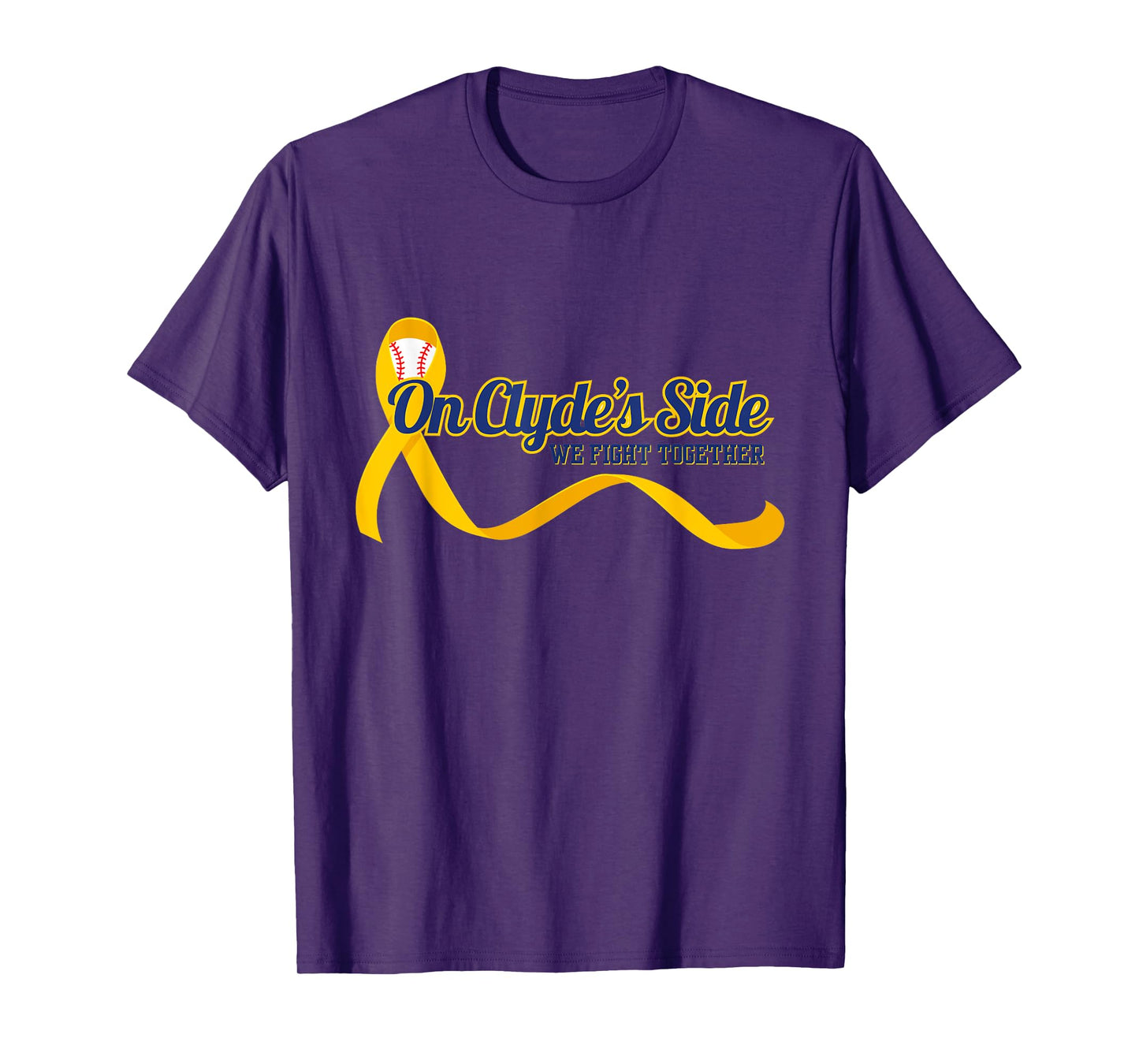 On Clyde's Side Baseball: We Fight Together Cancer Awareness T-Shirt