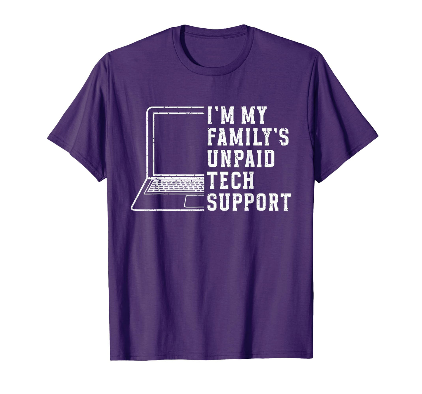 I'm My Family's Unpaid Tech Support Funny Technical Support T-Shirt
