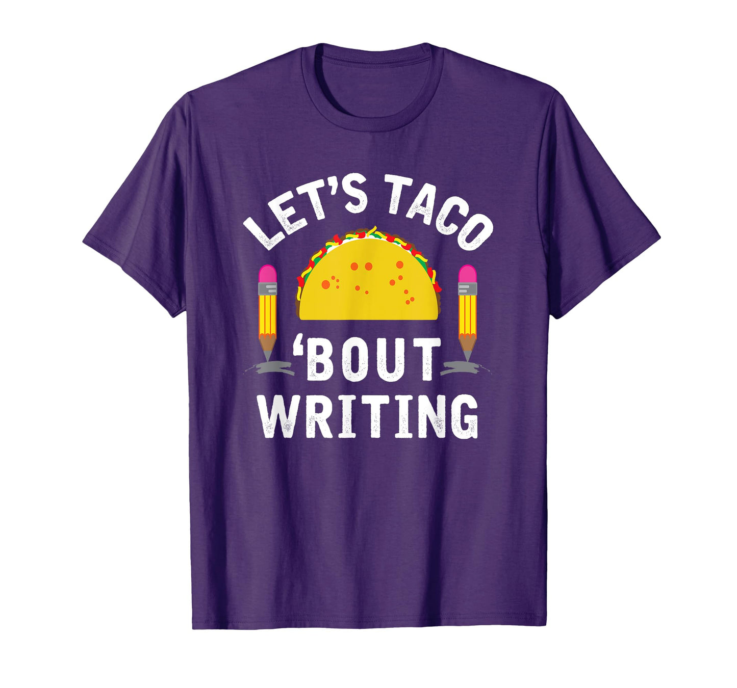 Let's Taco 'Bout Writing Language Support Teacher Shirt T-Shirt