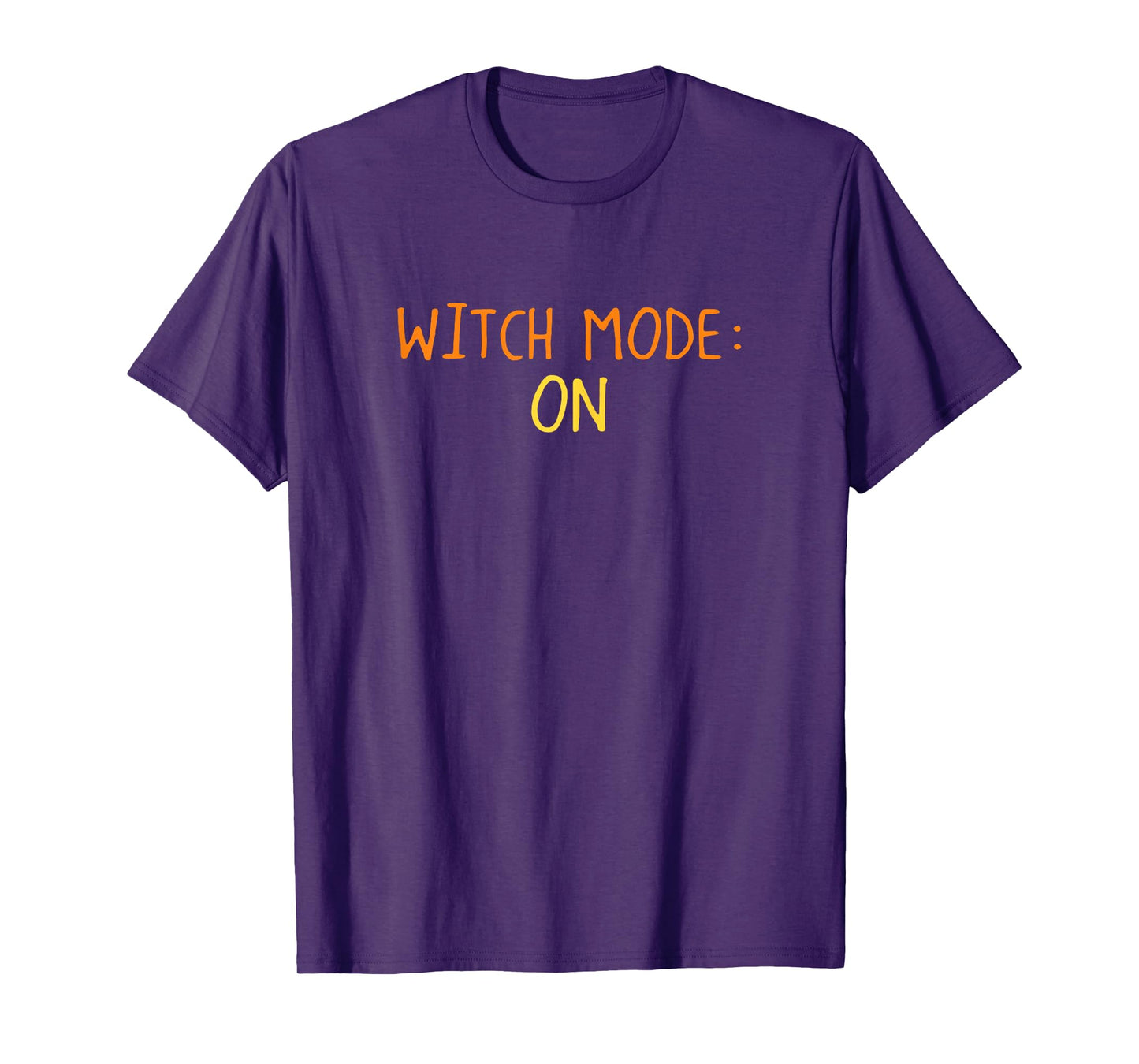 Witch Mode On Halloween Funny Witchy Spooky Season Women T-Shirt