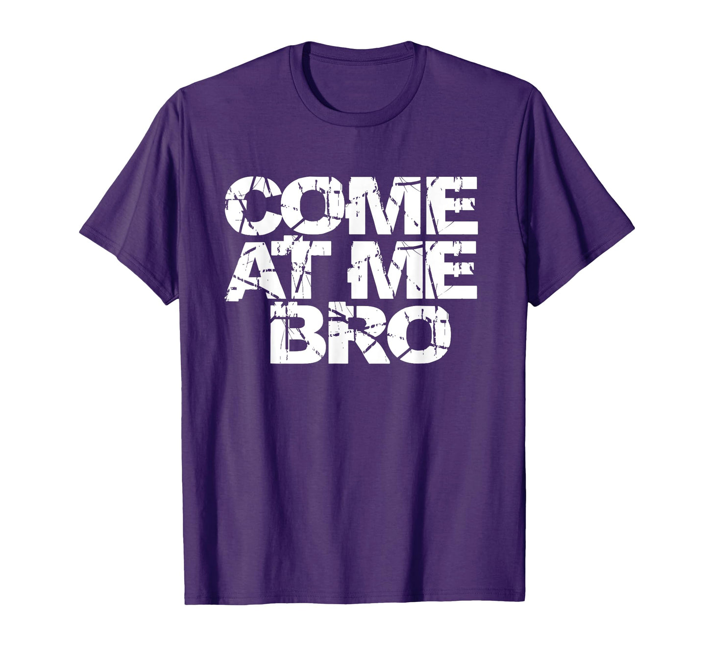 Come At Me Bro T Shirt Women Kids Funny Gift T-Shirt