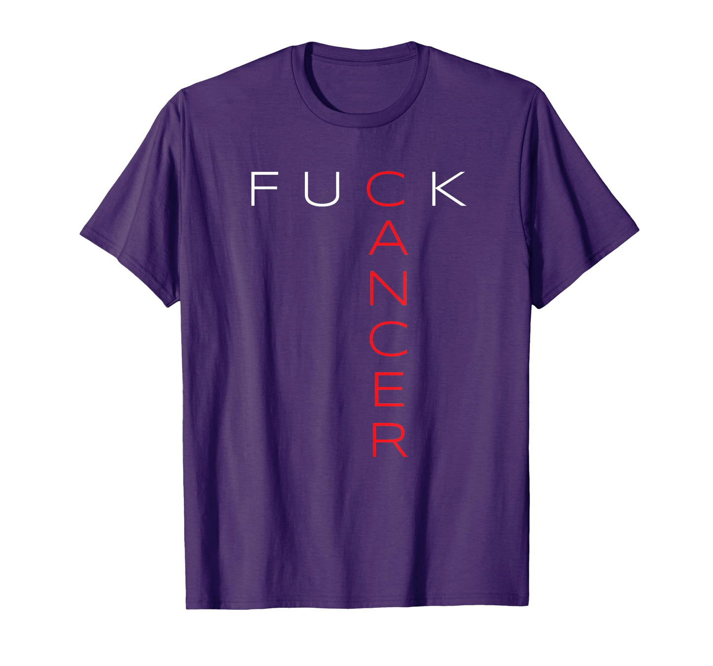 Fuck Cancer T-Shirt Cancer Awareness Shirt for Men and Women T-Shirt