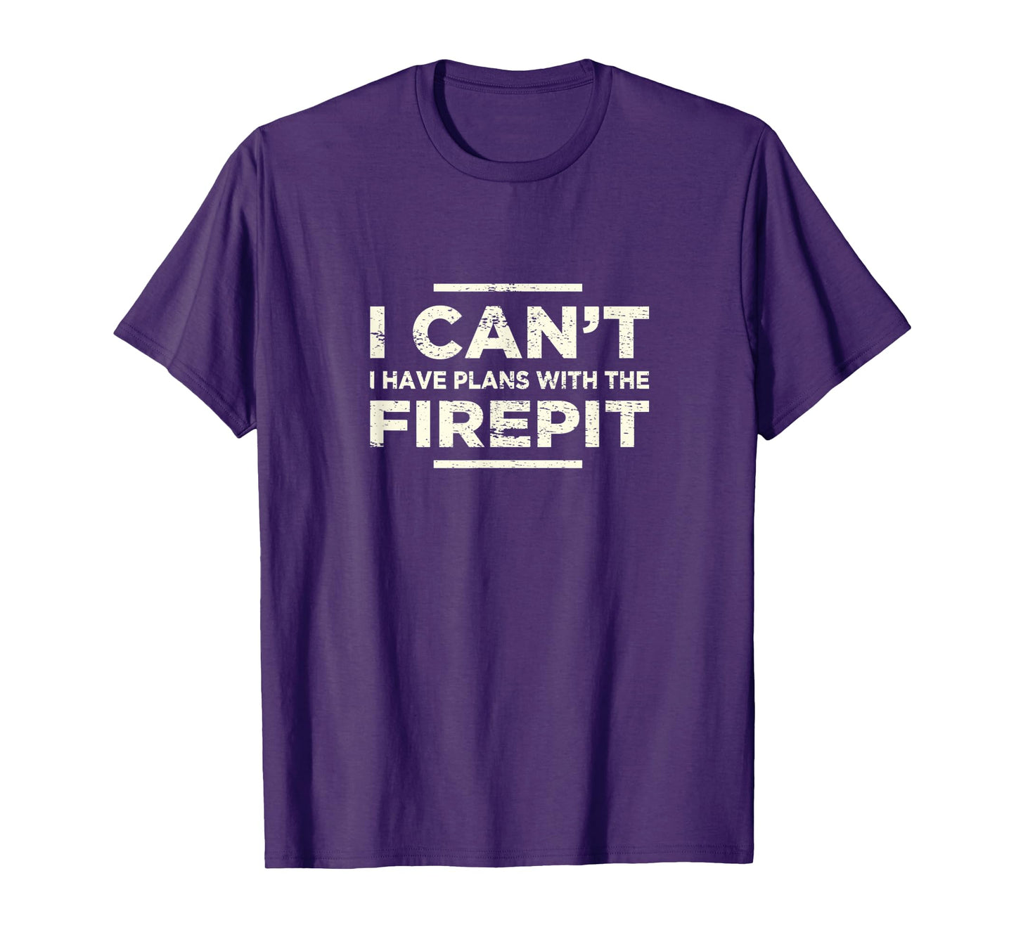 I Can't I Have Plans With The Fireplace Camping Firepit T-Shirt