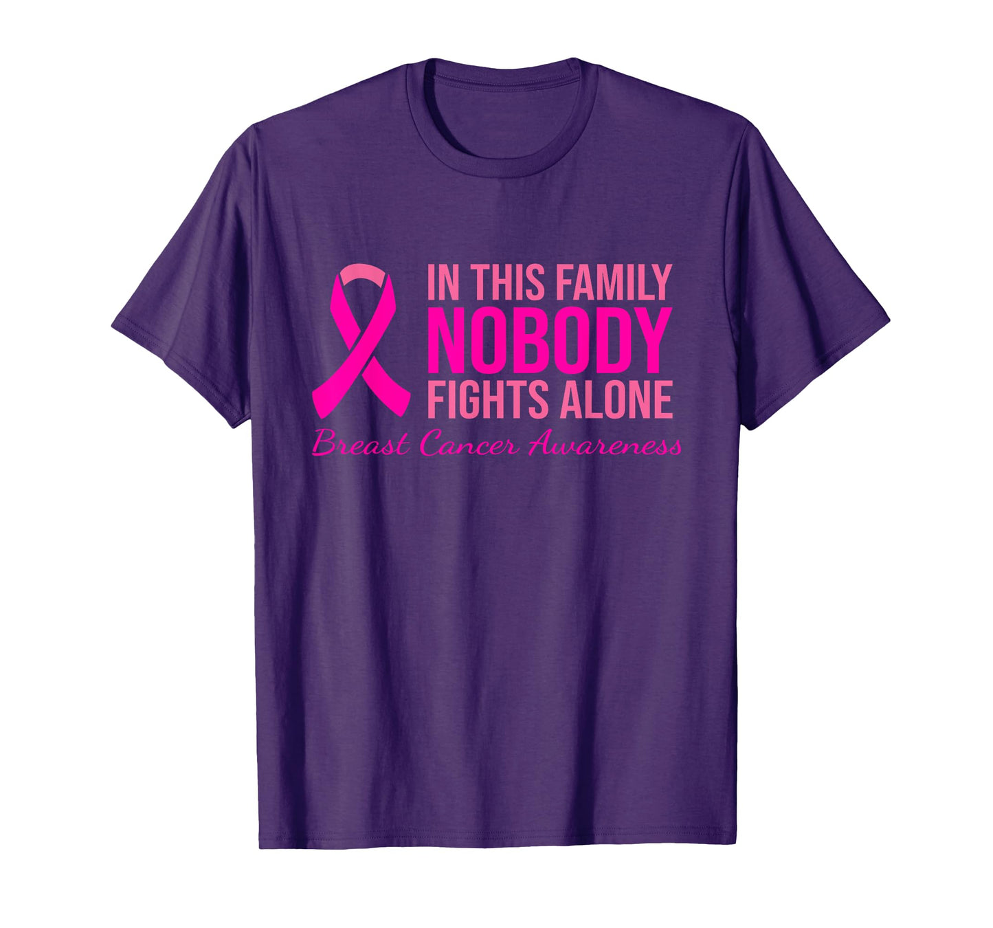 In This Family Nobody Fights Alone Breast Cancer Awareness T-Shirt