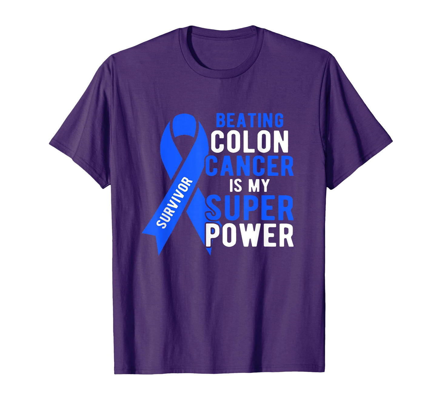 Colon Cancer Awareness Survivor Men Women Superpower T-Shirt