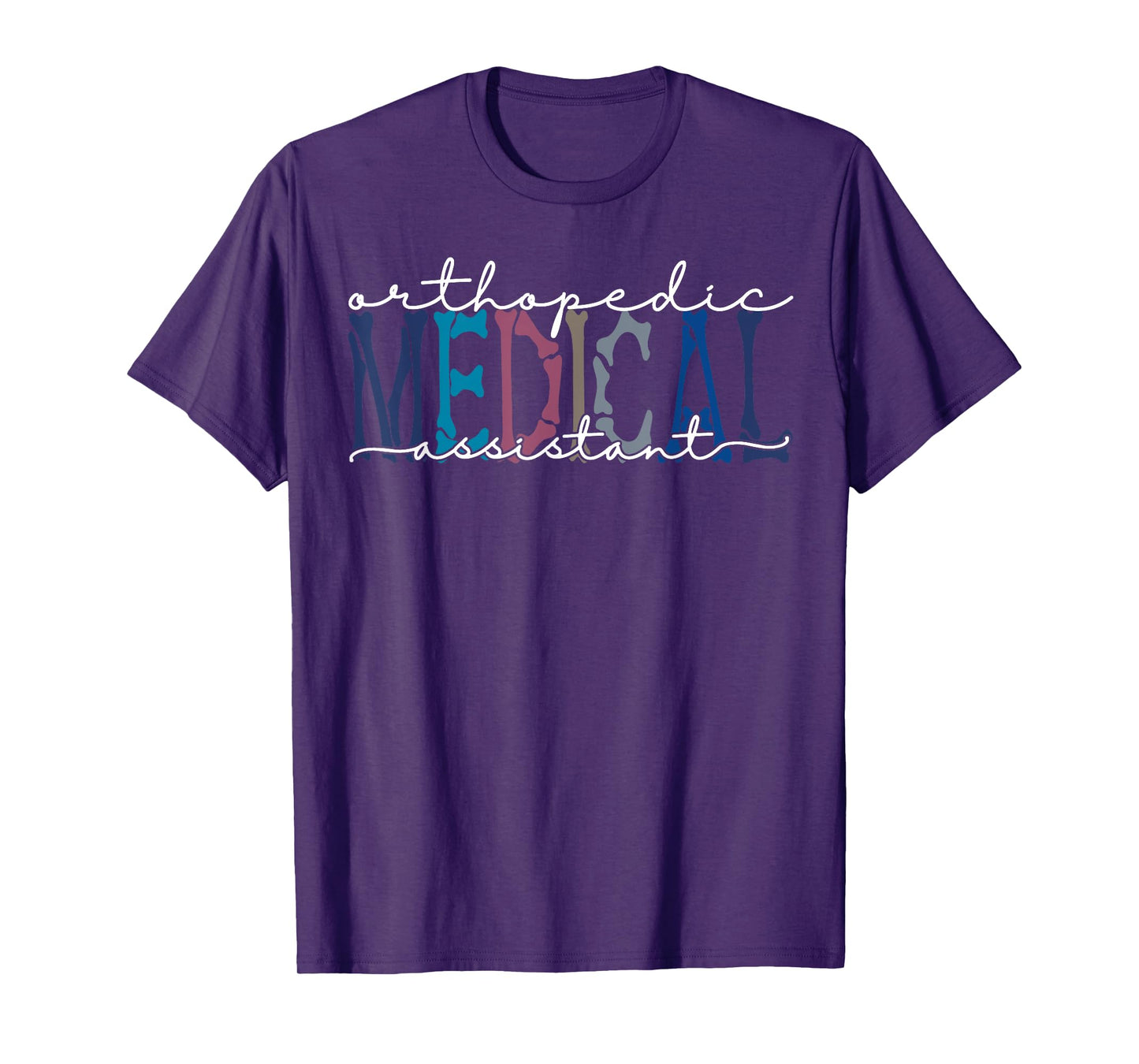 Orthopedic Medical Assistant Funny Nurse Orthopedics T-Shirt