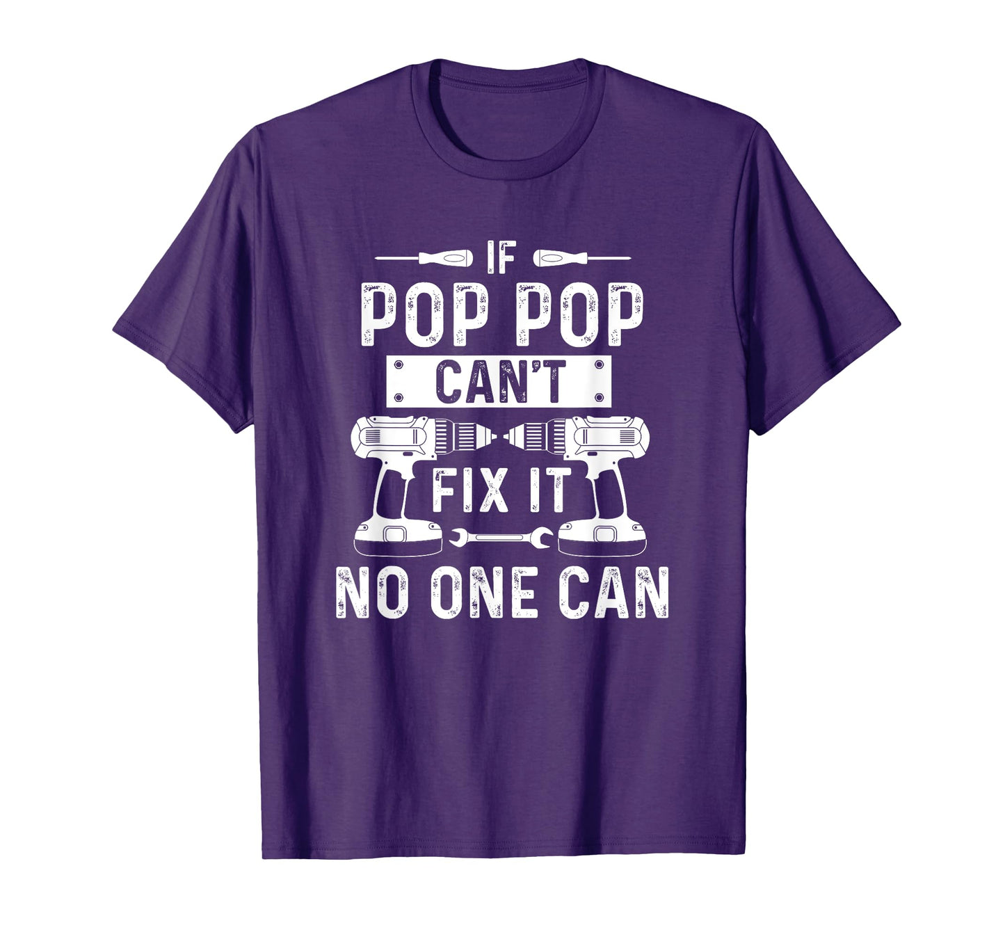 If Pop-Pop Can't Fix It No-One Can Grandpa Pop-Pop T-Shirt