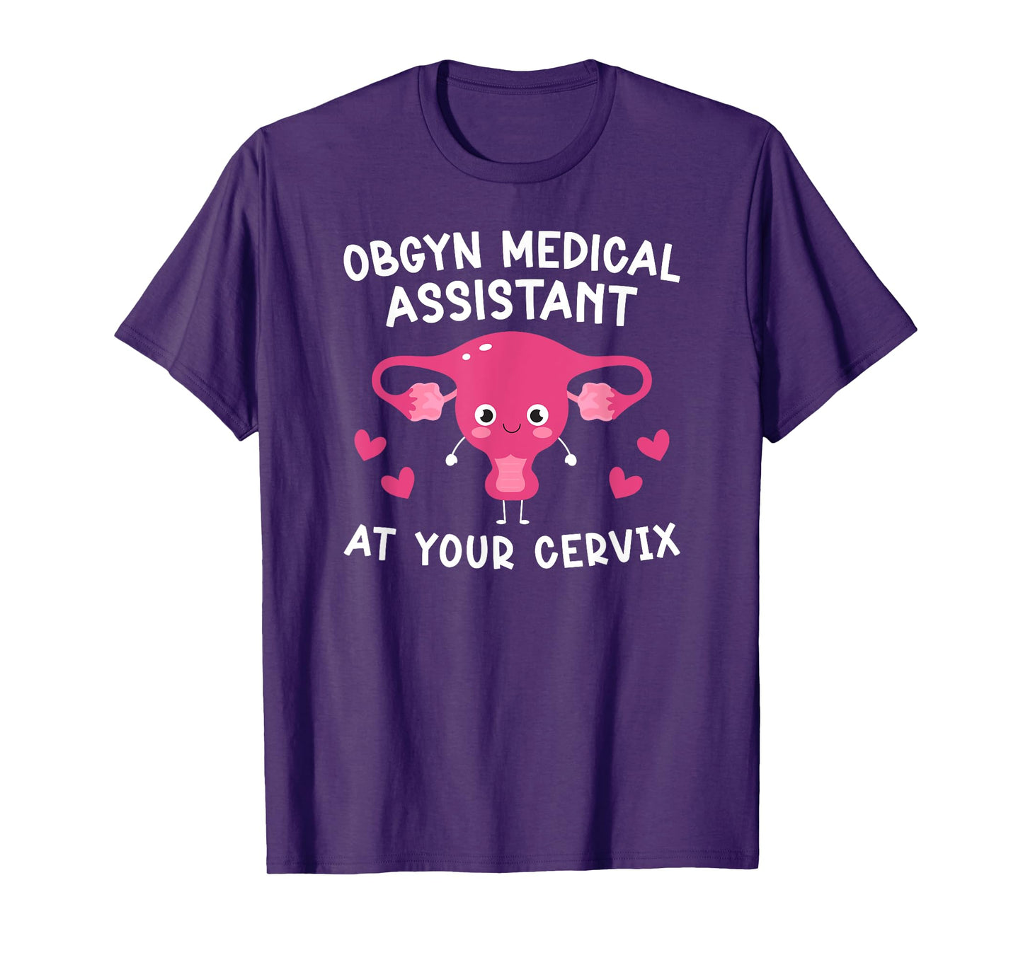 OBGYN Medical Assistant Funny OB-GYN Medical Assistant T-Shirt