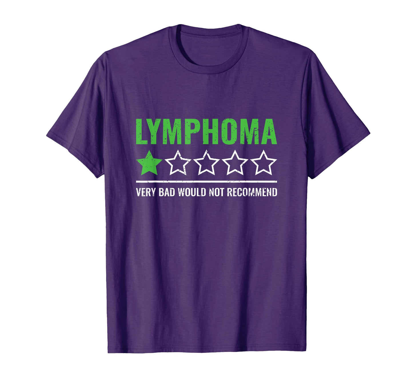 Lymphoma Cancer Would Not Recommend Warrior Survivor T-Shirt