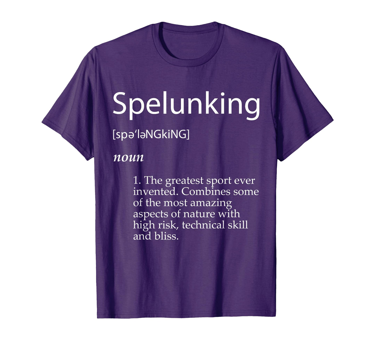 Spelunking Definition - Caving Exploration Gear For Spelunk T-Shirt