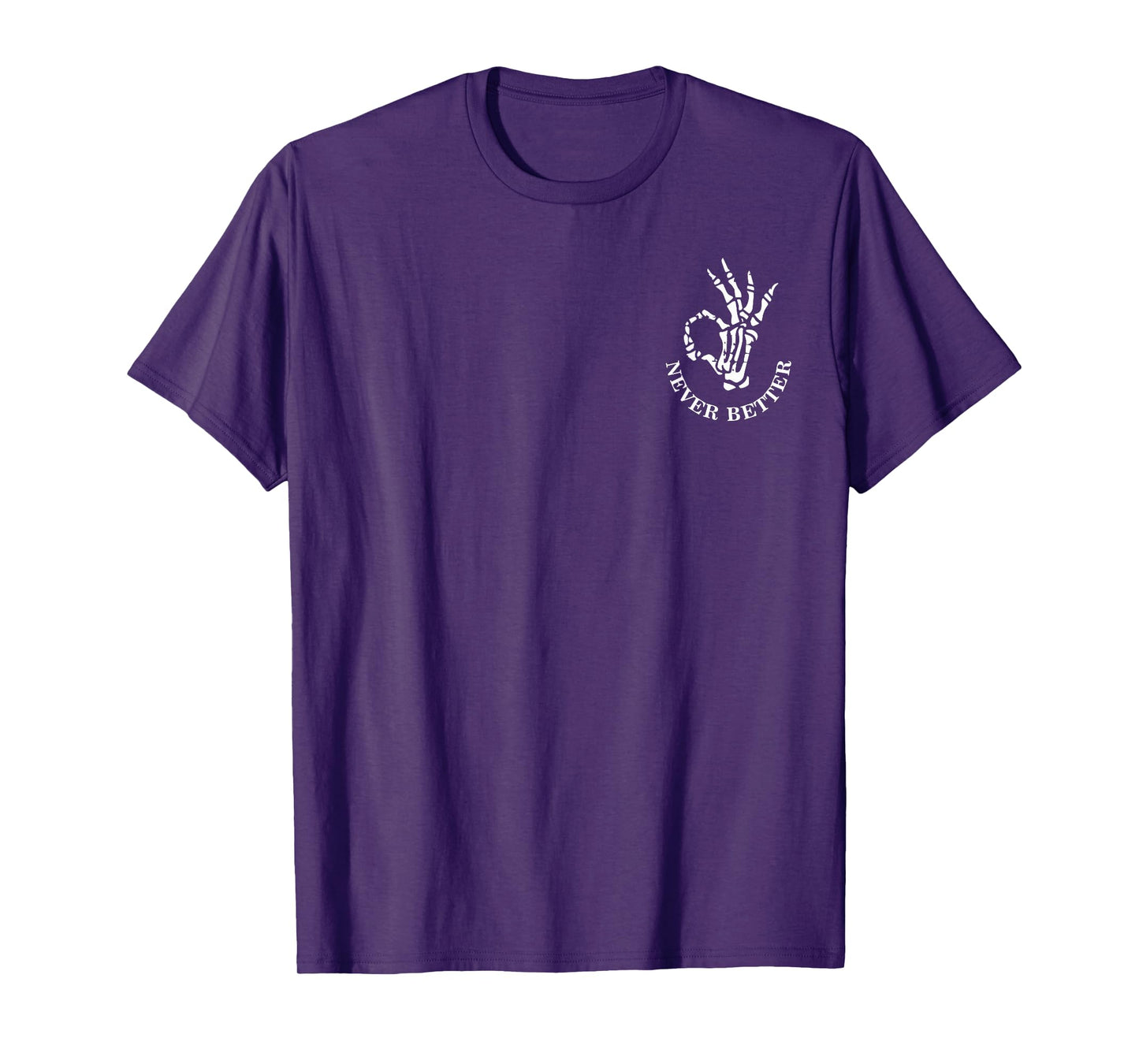 (2 Sided) Never Better Skeleton Messy Bun Drinking Coffee T-Shirt