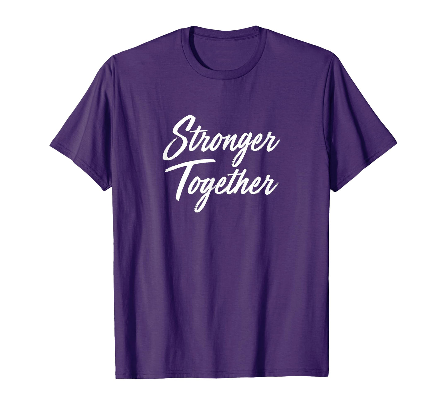 Stronger Together - T-Shirt