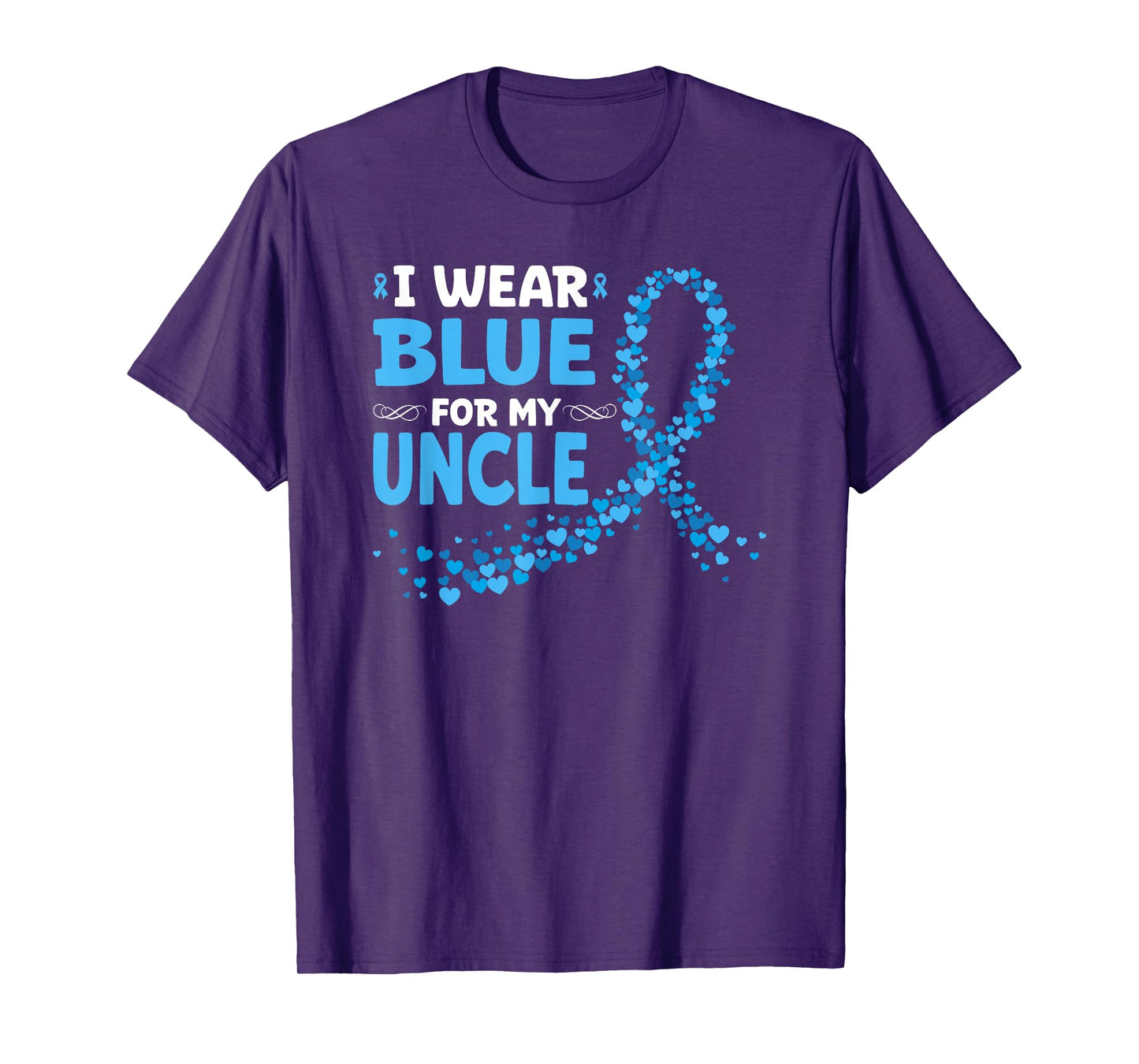 I Wear Light Blue For My Uncle Prostate Cancer Support T-Shirt