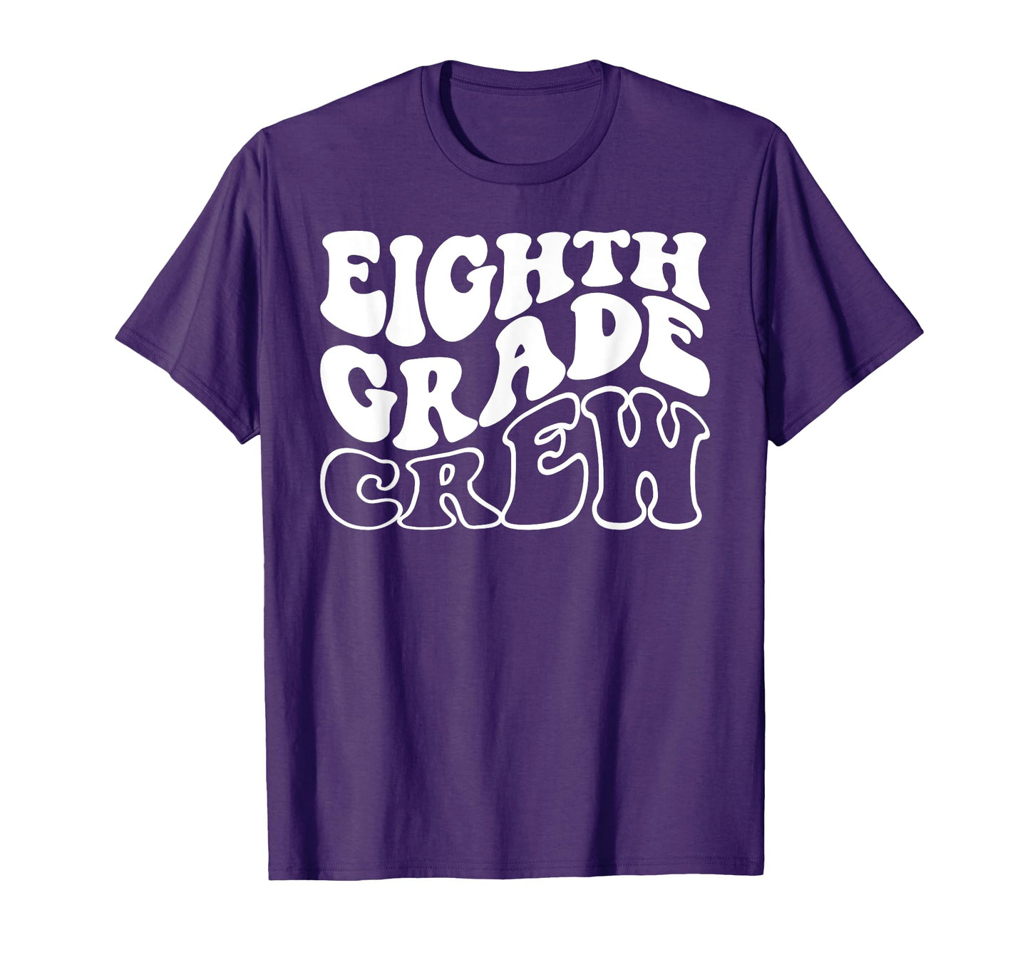 Eighth Grade Crew Happy First Day Of School 8th GRADE Back T-Shirt