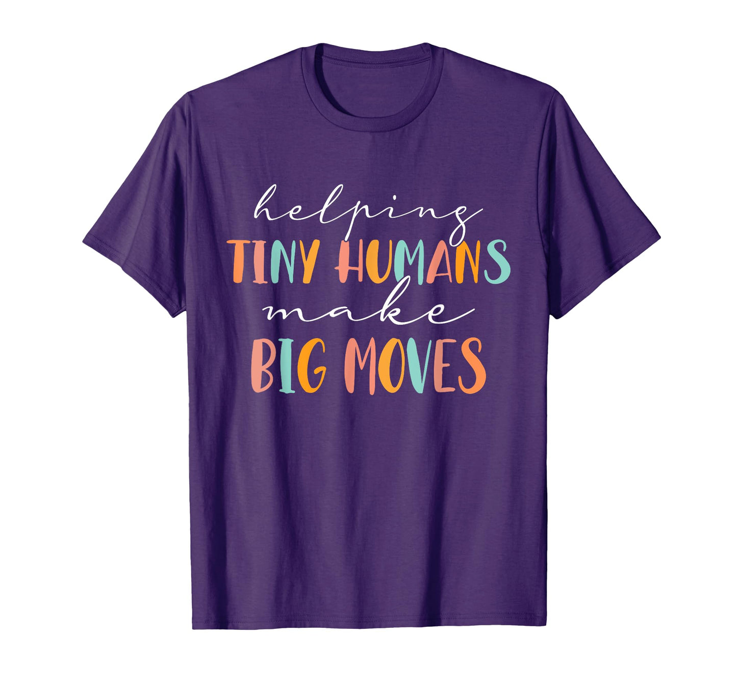 Cute Occupational Therapy Helping Tiny Humans Make Big Moves T-Shirt