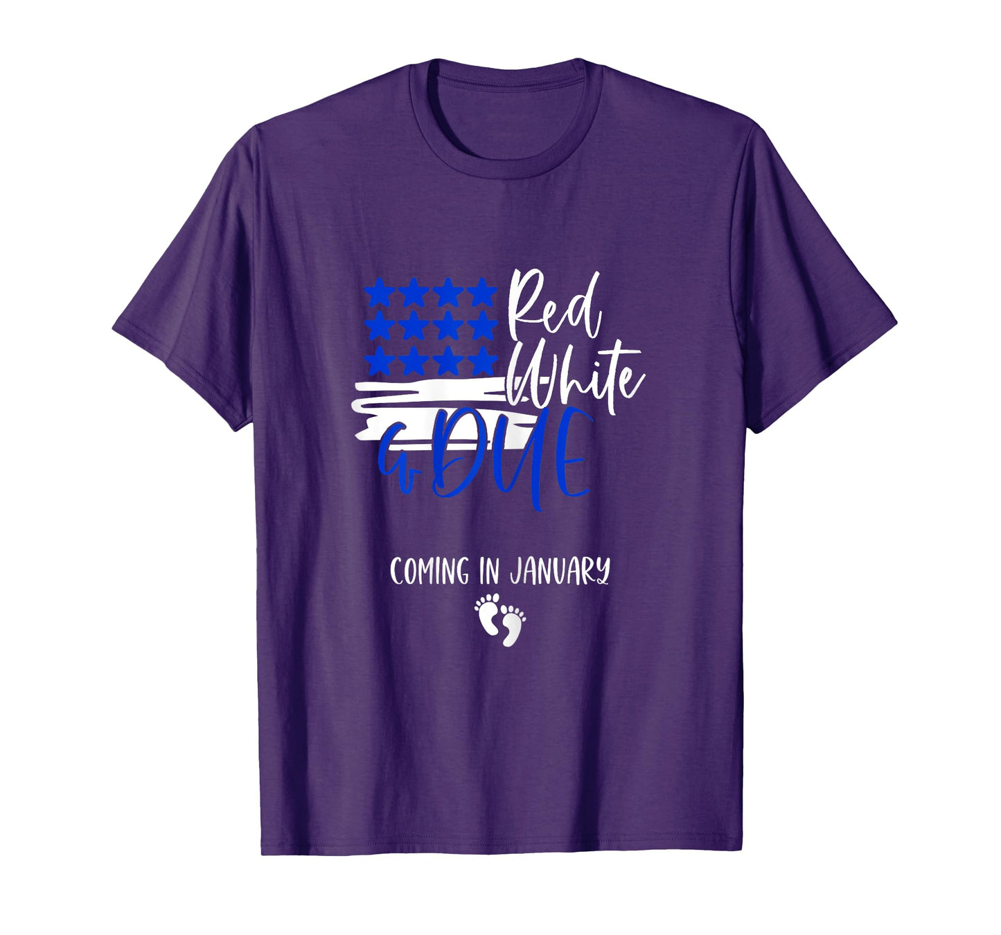 Red White and Due Coming in January 4th of July Pregnancy T-Shirt