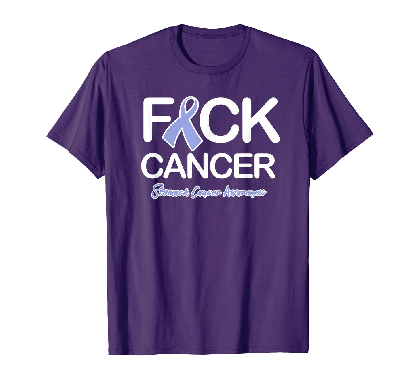 Fck Cancer Fuck Cancer Stomach Cancer Awareness T-Shirt