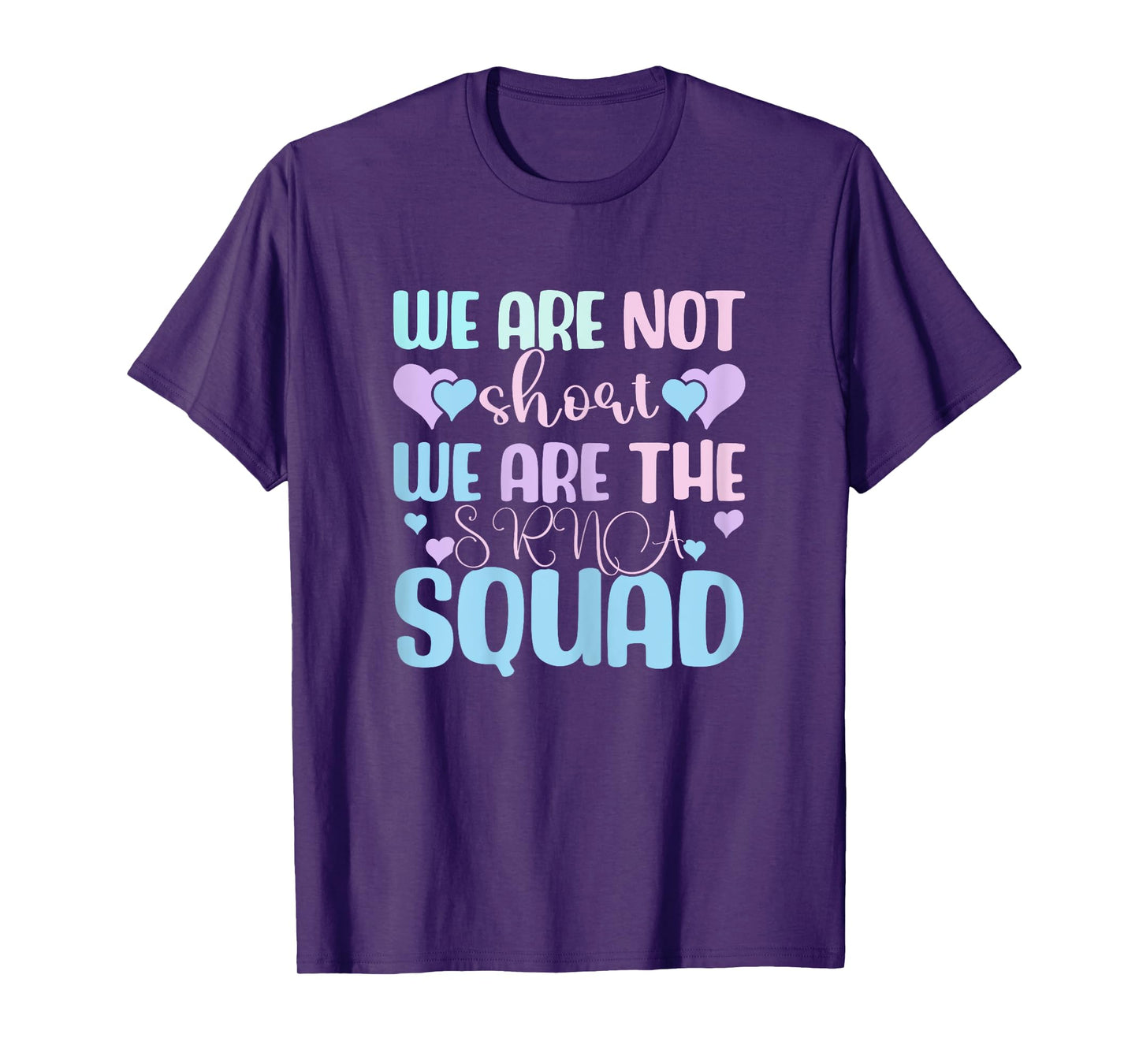 Student Registered Nurse Anesthetist, SRNA Nurse Squad T-Shirt