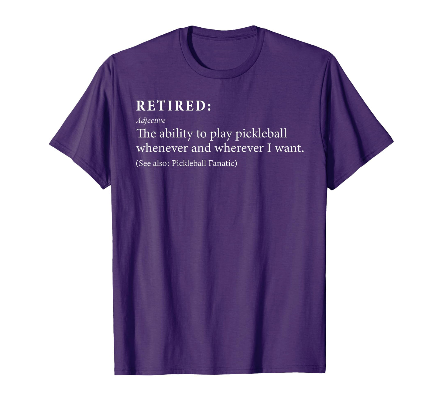 Retired Defination Pickleball Lover Retirement Tee - Unisex-Adults T-Shirt - Black - Small - Short Sleeve - Funny Retirement Gift for Men & Women - Sports Theme - Office Lifestyle