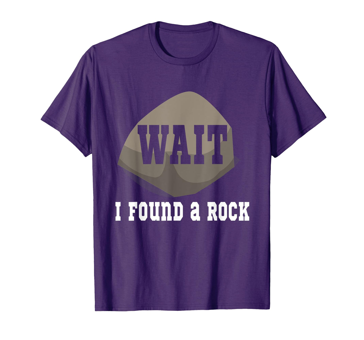 Funny Geology Wait I Found A Rock Minerals T-Shirt T-Shirt