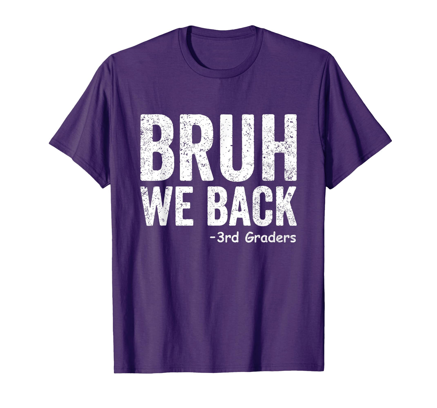 Bruh We Back 3rd Grade Back to School Third Grade T-Shirt