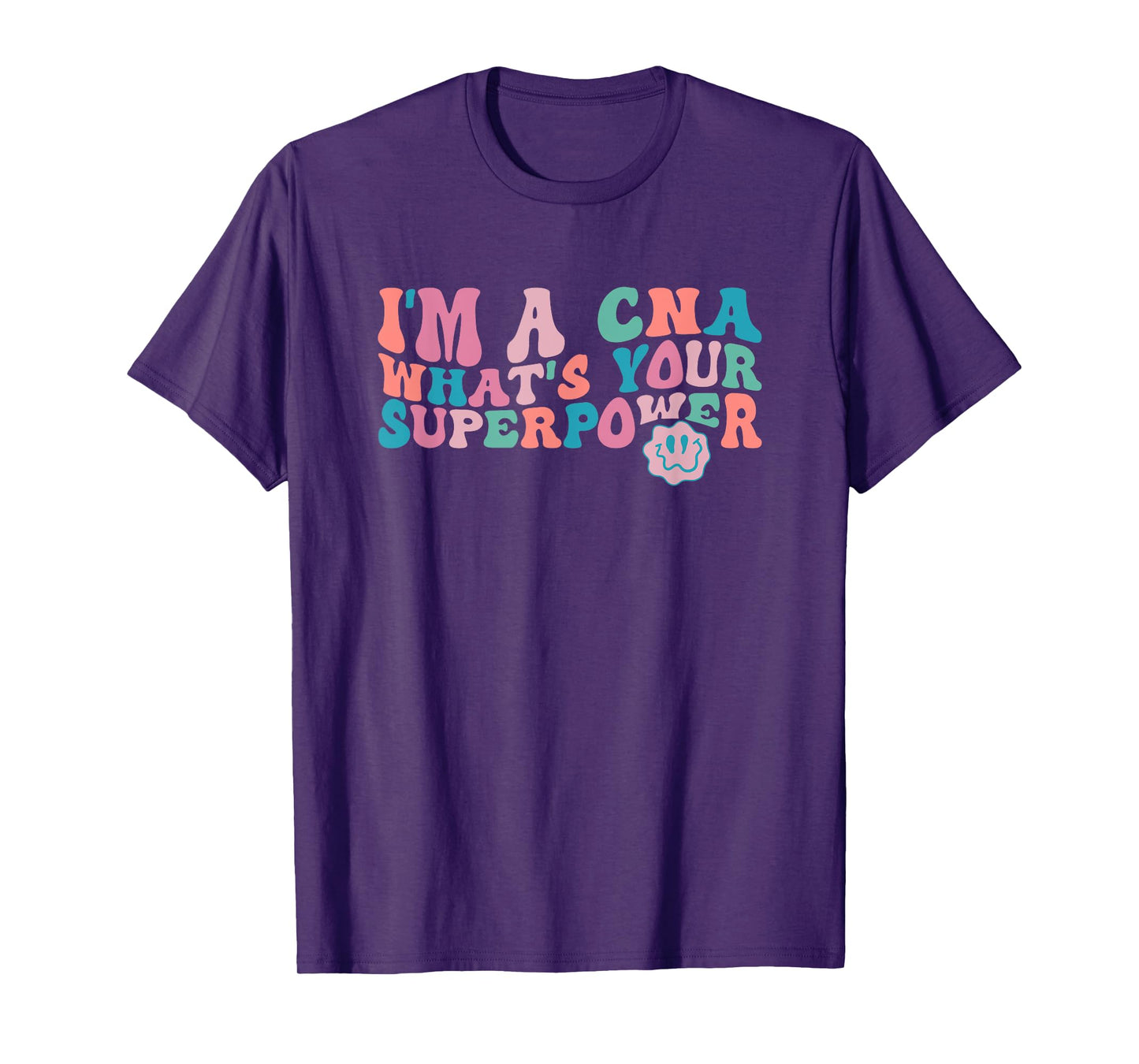 I'm A CNA, What's Your Superpower? Funny Trippy Retro T-Shirt