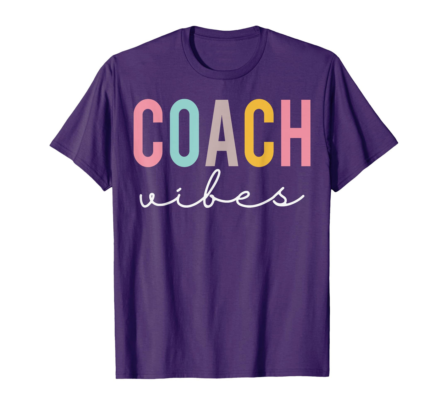 Coach Vibes Colorful Women Appreciation Day Back To School T-Shirt