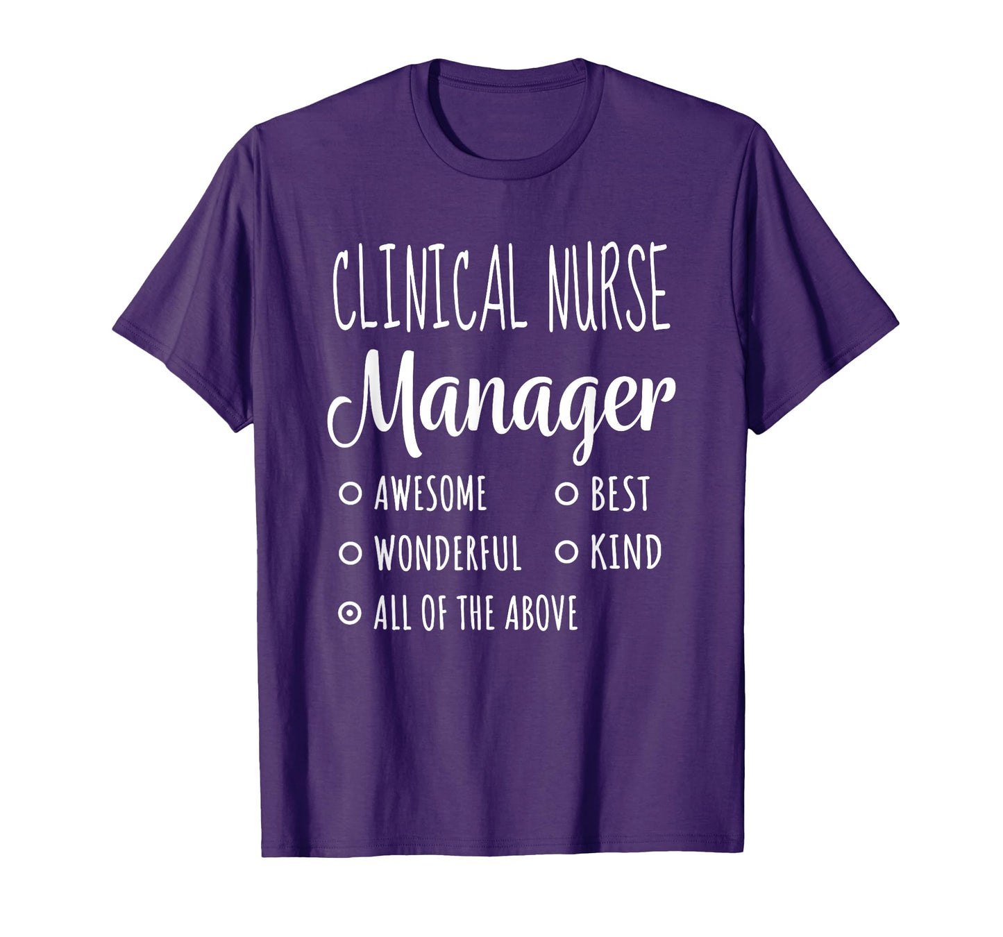 Clinical Nurse Manager Shirt Funny Gift T-Shirt