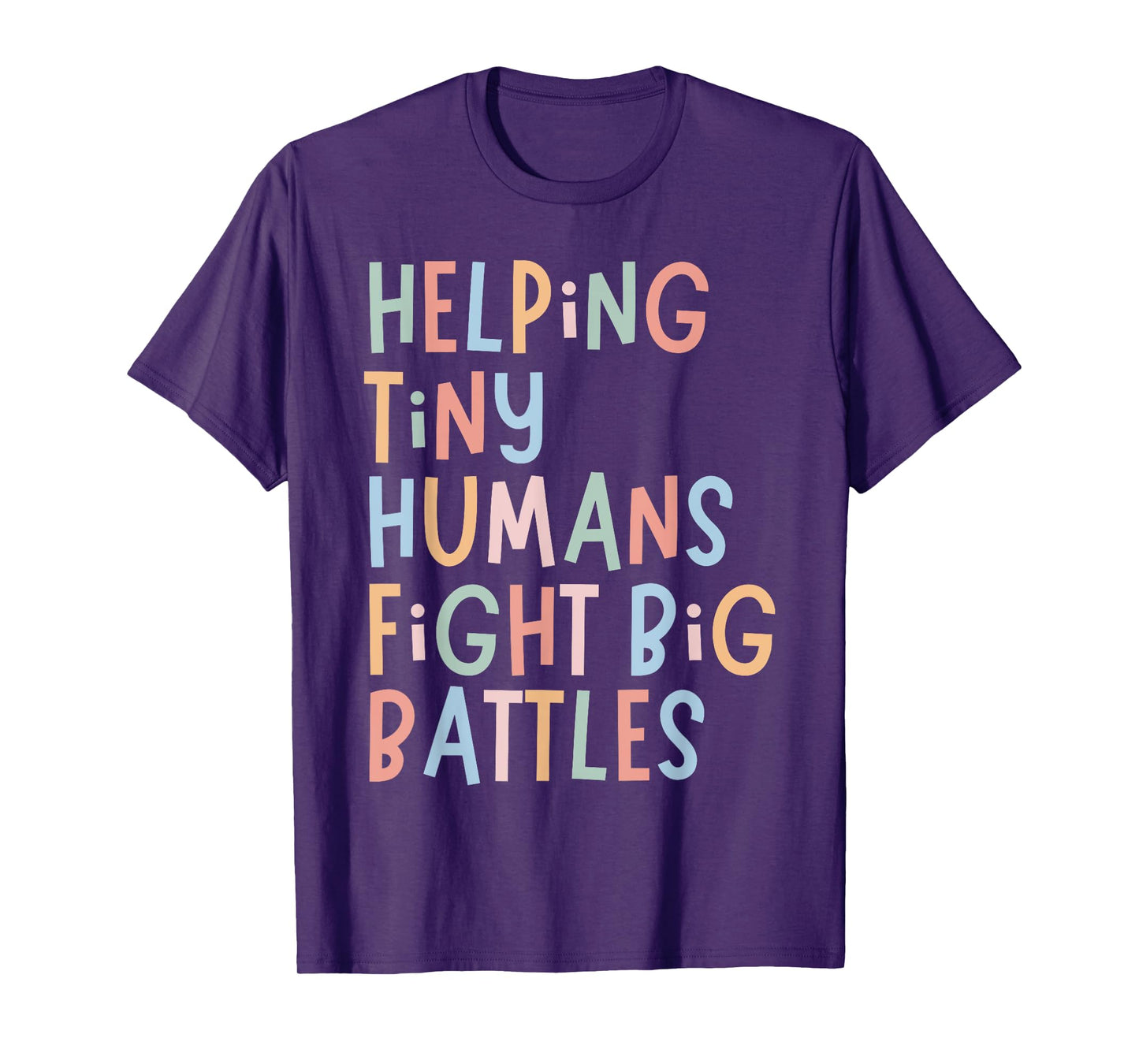 Helping Tiny Humans Fight Big Battles Pediatric ICU Nurse T-Shirt