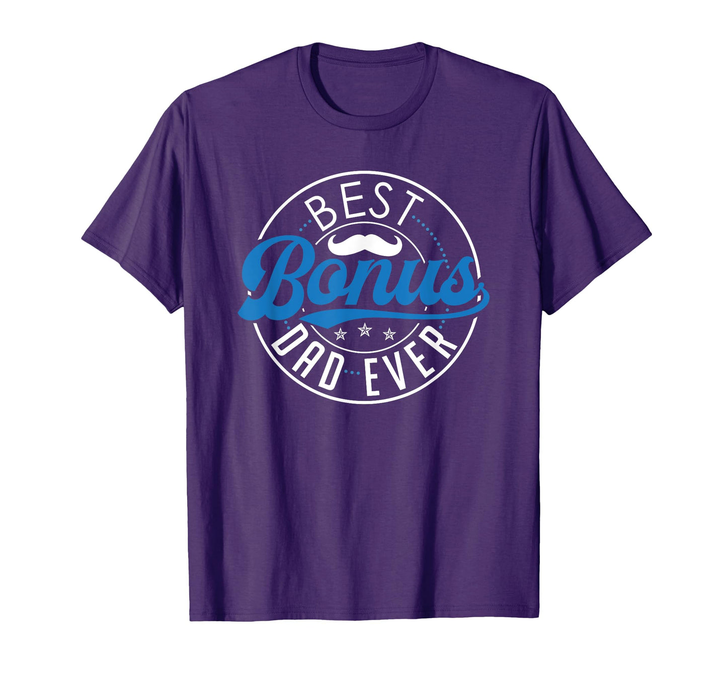 Bonus Dad Shirt Funny Father's Day Stepdad Stepfather Best