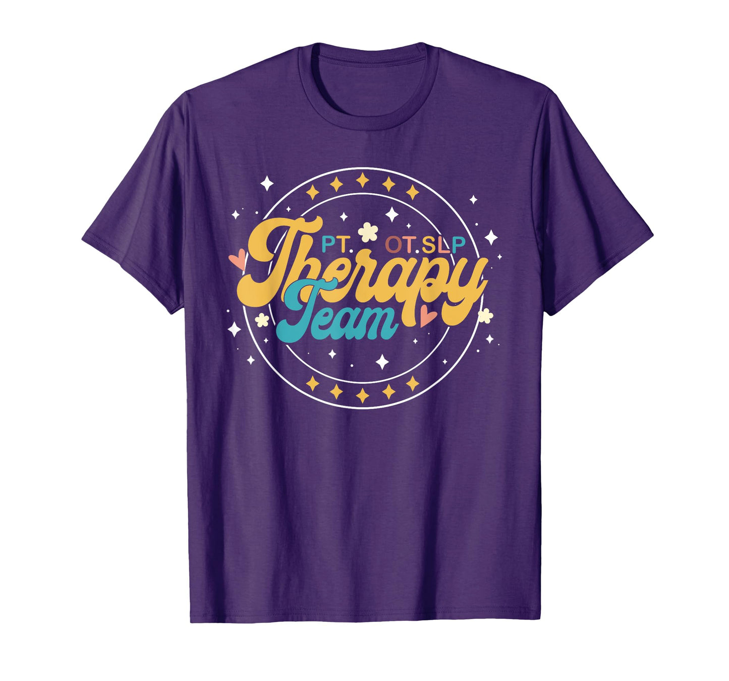 PT OT SLP Therapy Team Rehab Squad Therapist Matching T-Shirt