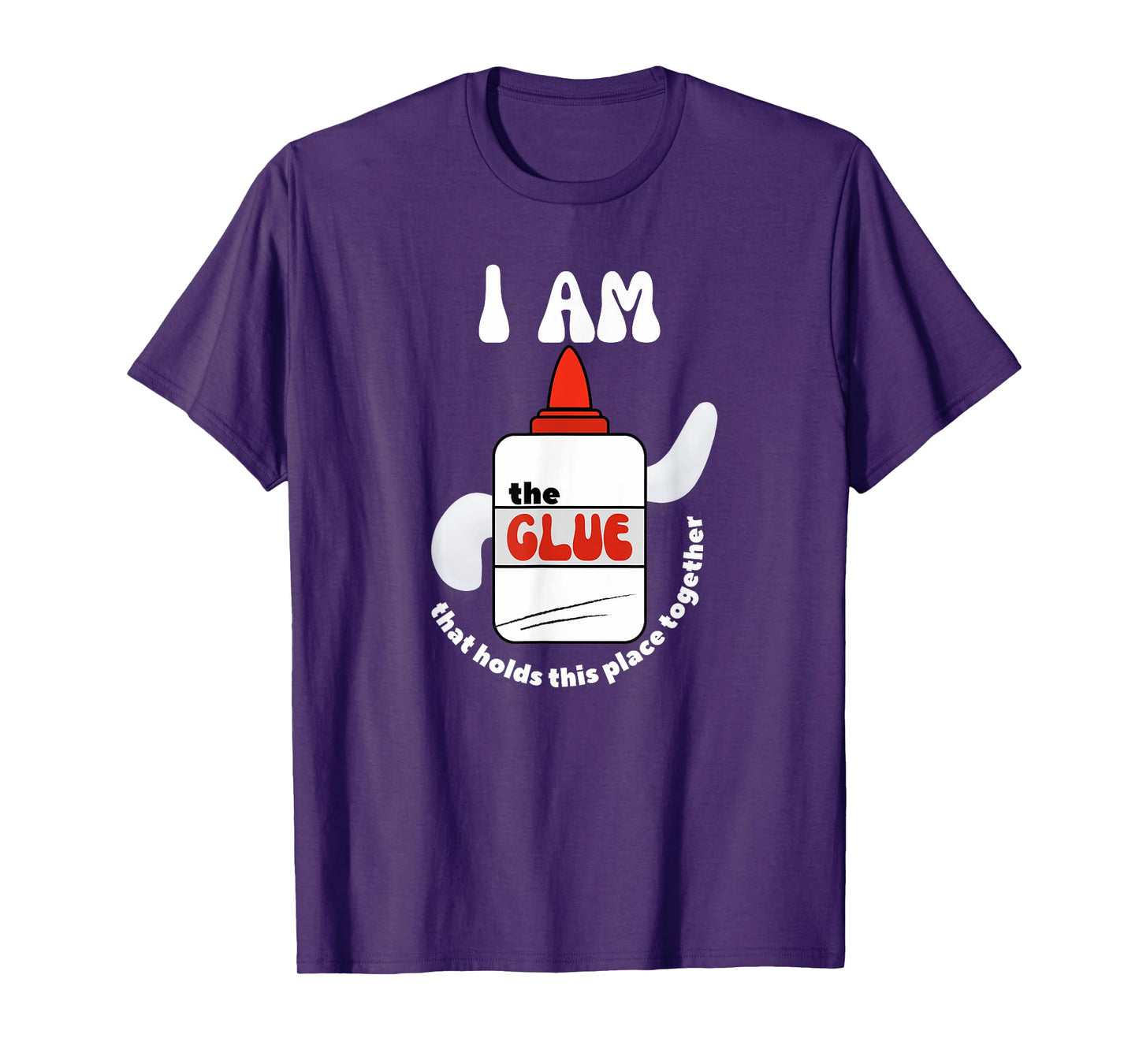 The Glue That Holds Place Together for School Support Staff T-Shirt