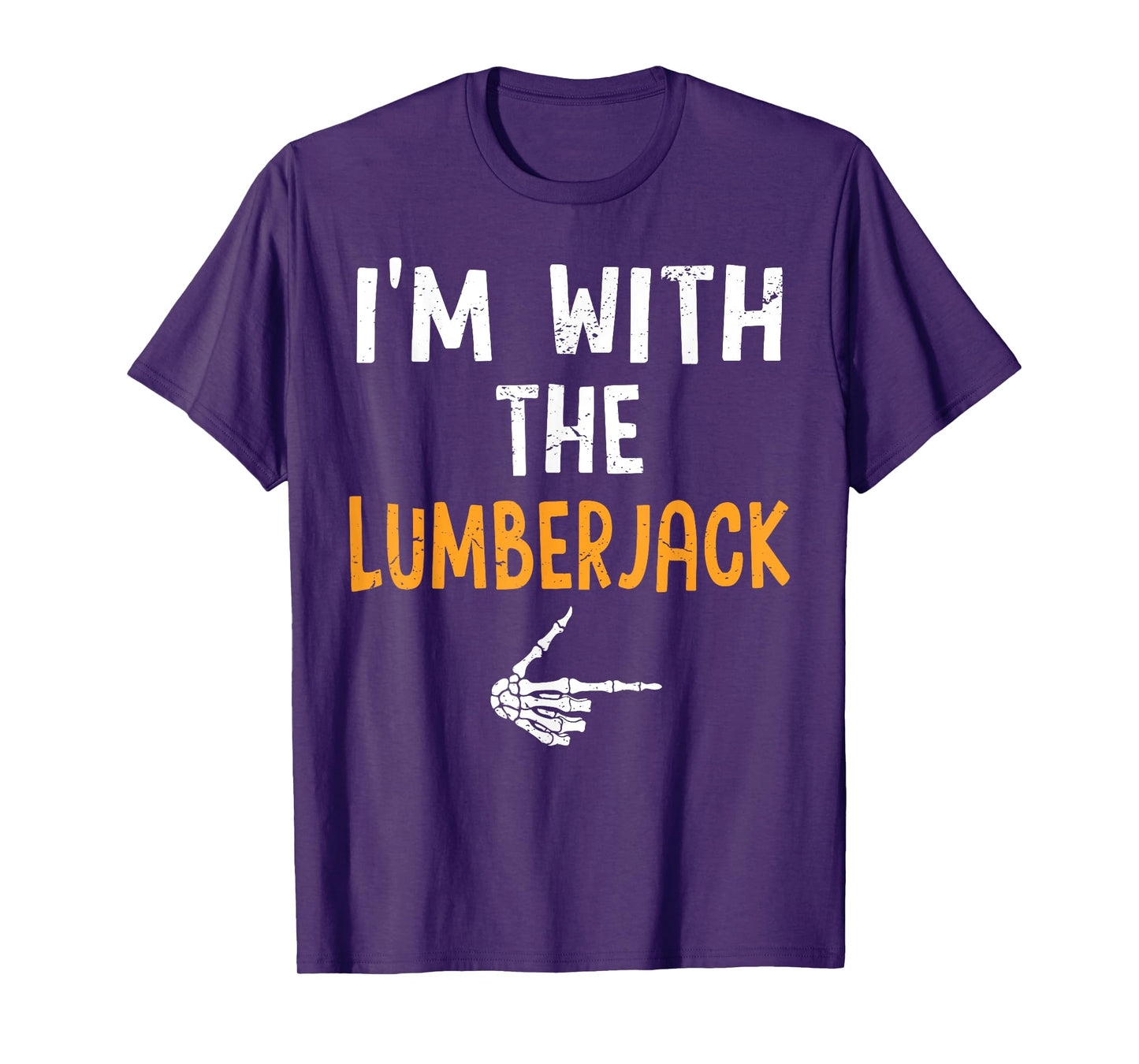 I'm with The Lumberjack Costume Halloween Matching Couple T-Shirt