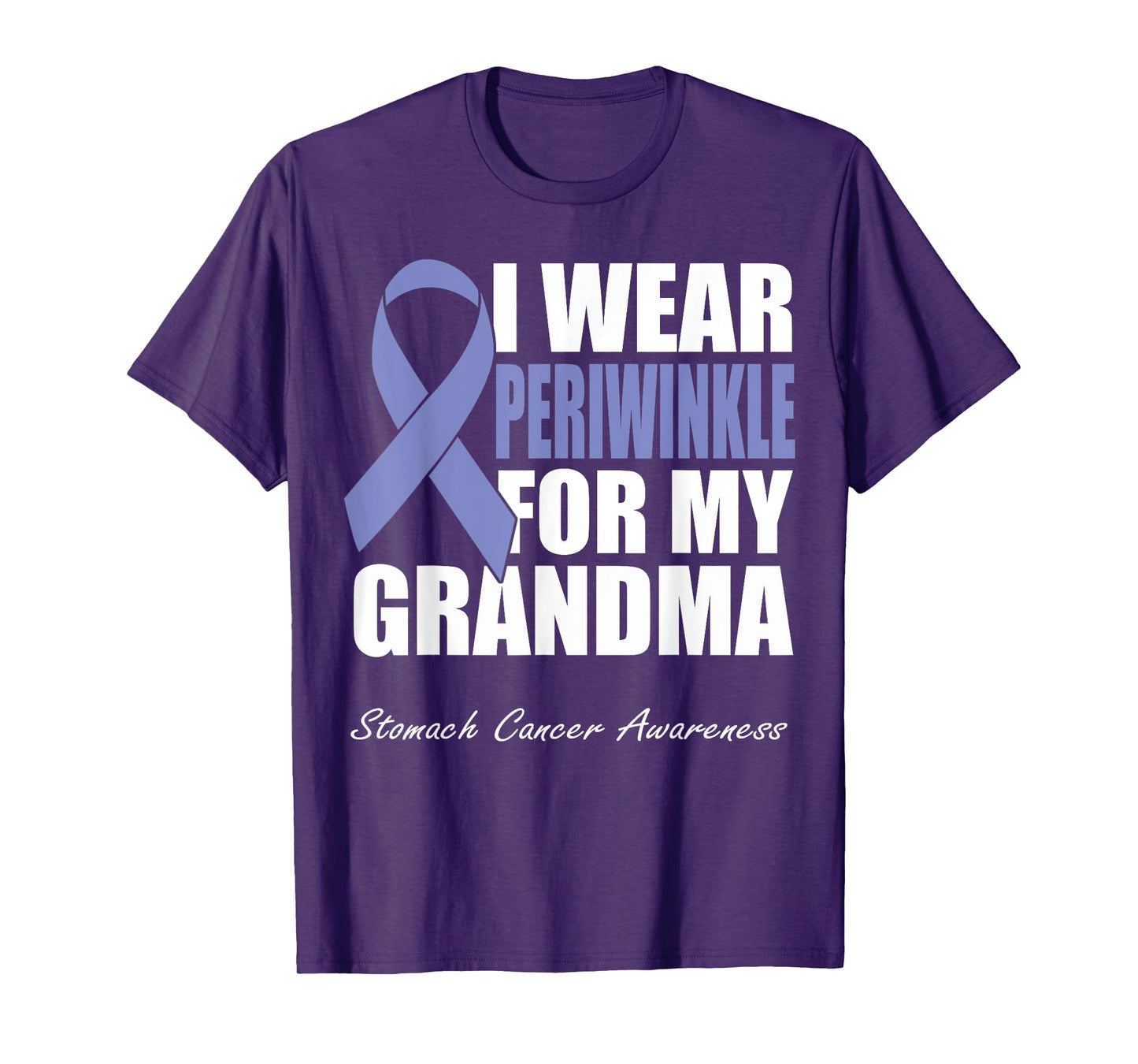 I Wear Periwinkle For My Grandma Stomach Cancer Awareness T-Shirt