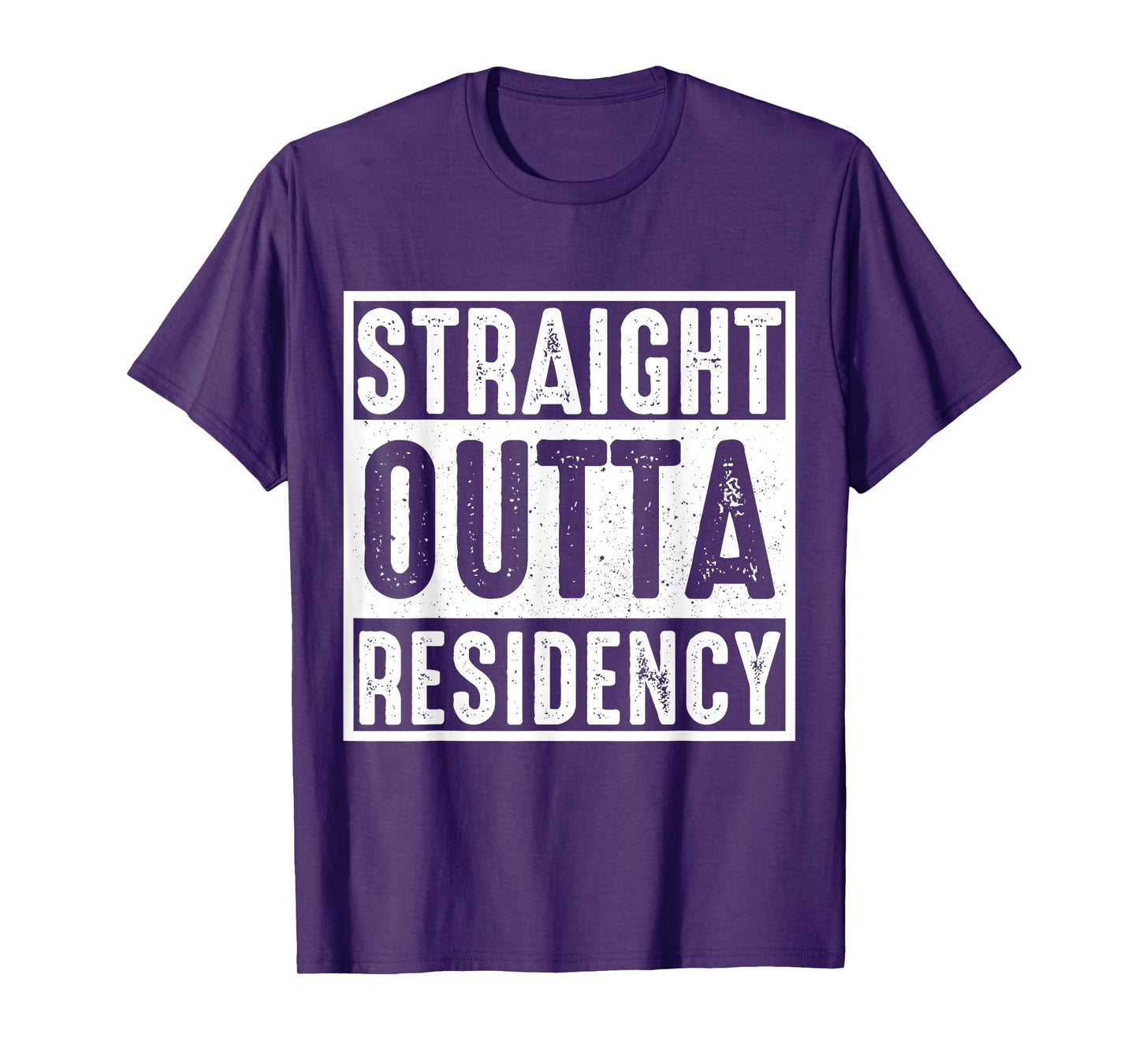 Straight Outta Residency graduation medical degree T-Shirt
