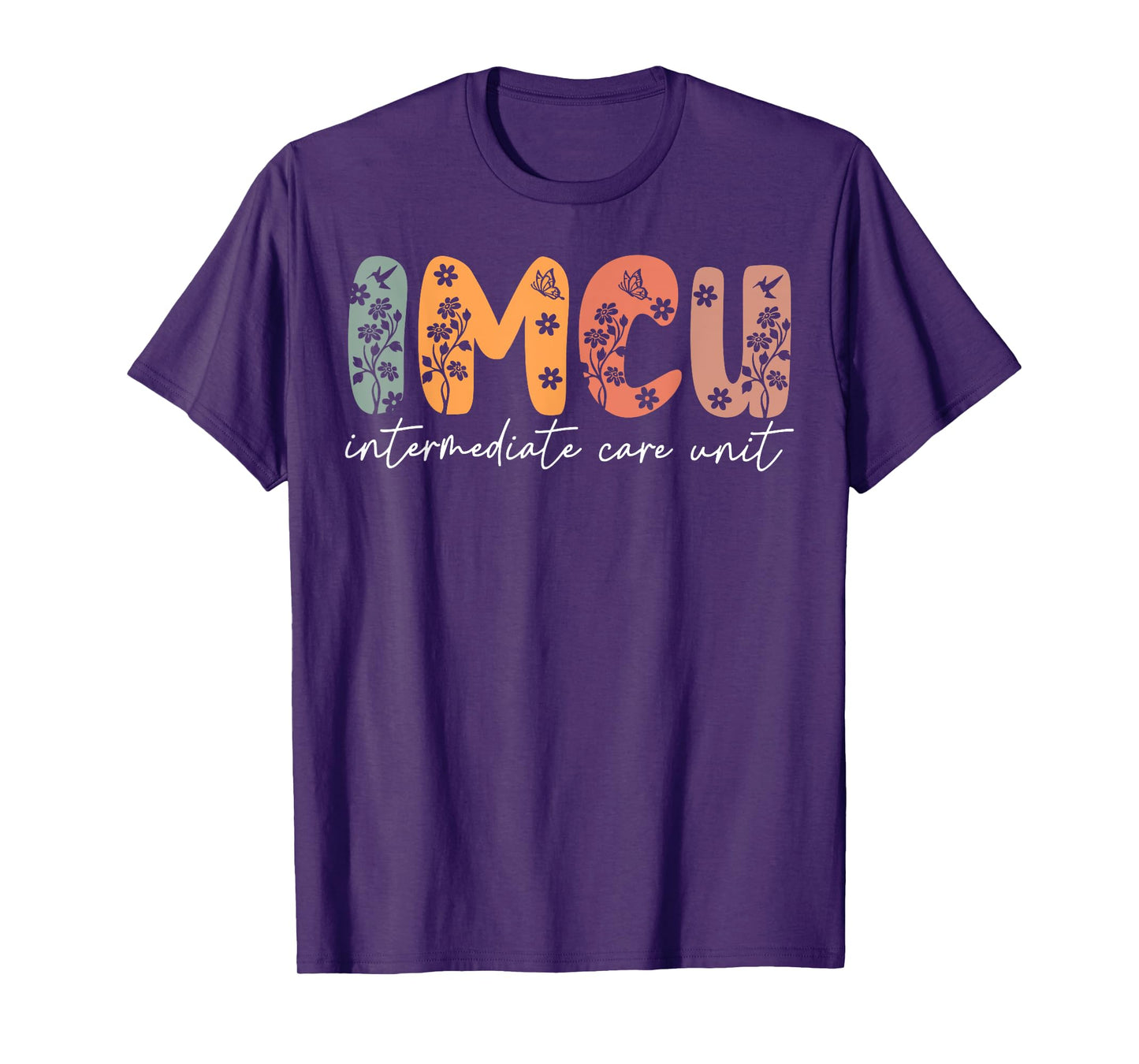 Floral IMCU Nurse Intermediate Care Unit Nurse Appreciation T-Shirt
