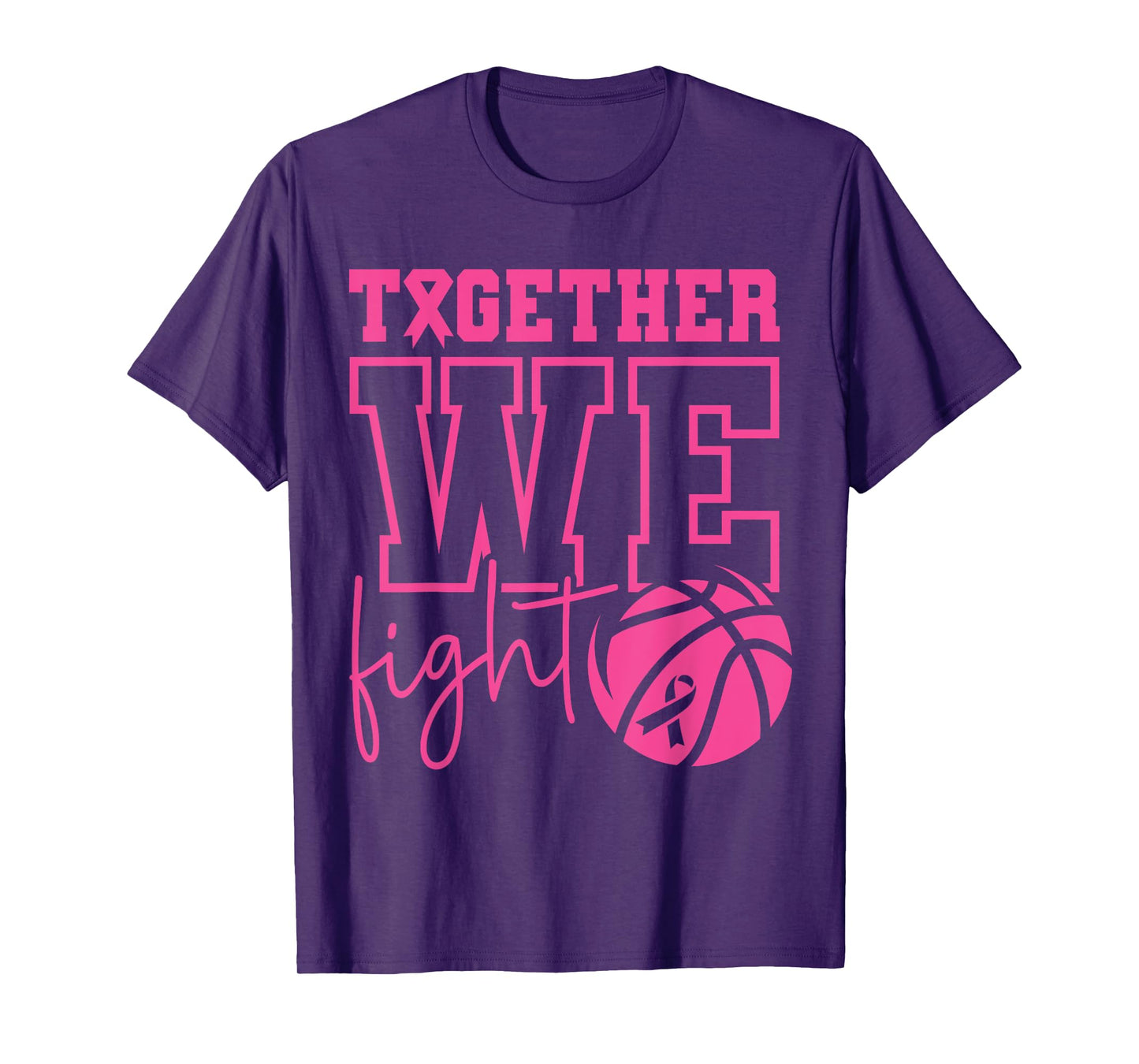 Together We Fight Basketball Breast Cancer Awareness Sports T-Shirt