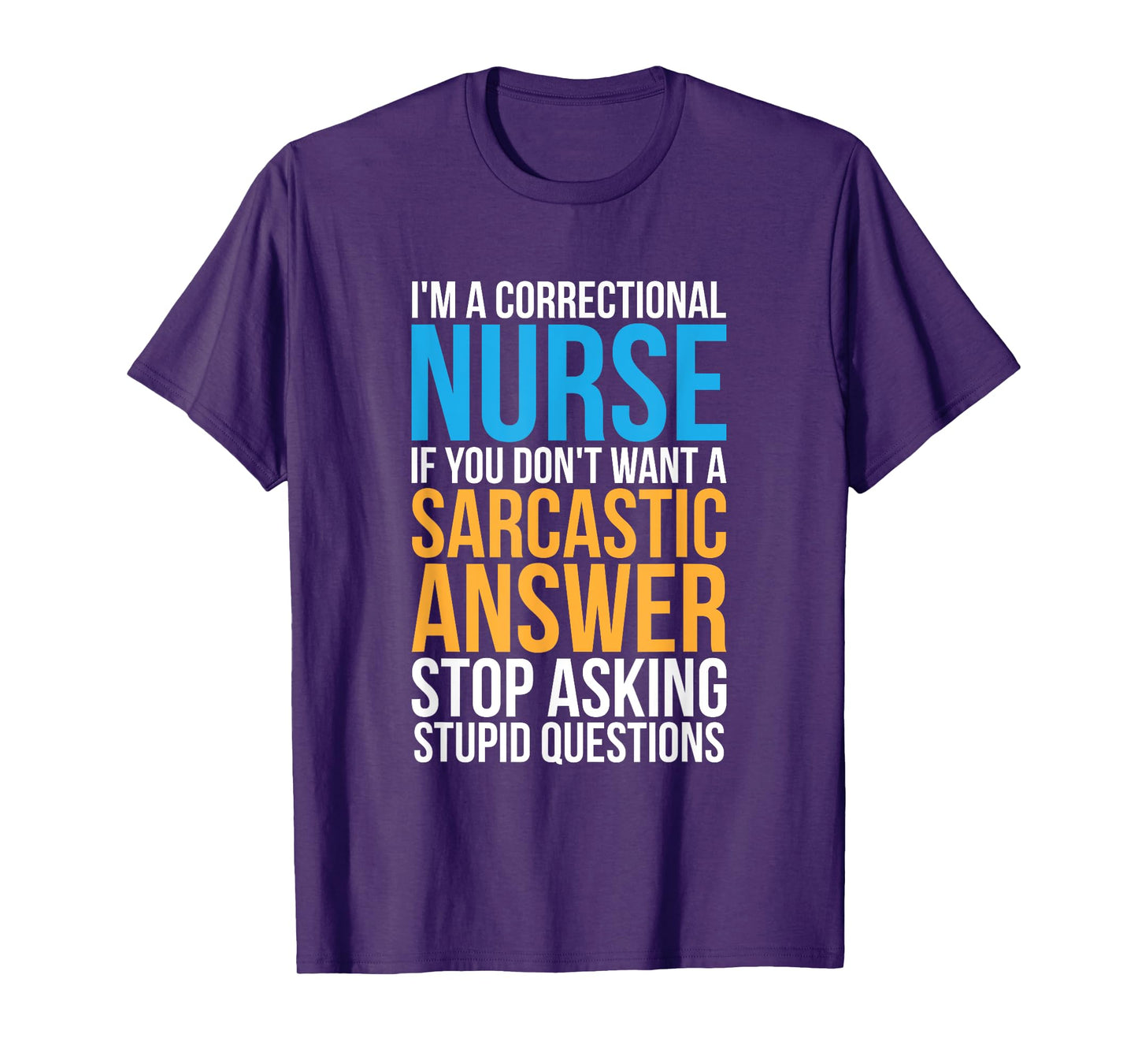 Corrections Nurse Prison Inmates Jail Correctional Nursing T-Shirt