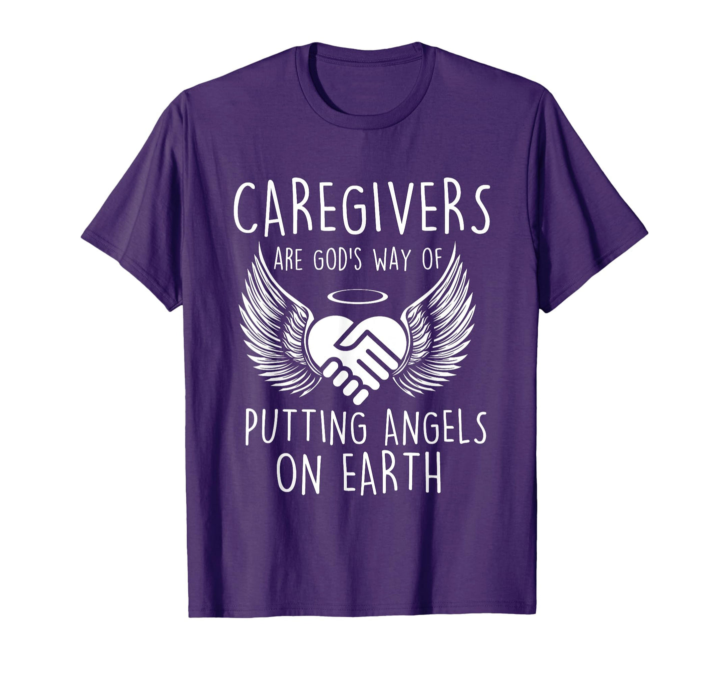 Funny Caregiving Shirts - Caregivers Are God's Way Of Putting Angels - Women's Unisex Black Cotton Polyester Caregiving T-Shirt - Small - Short Sleeve - Crew Neck - Classic Fit - Novelty T-Shirt