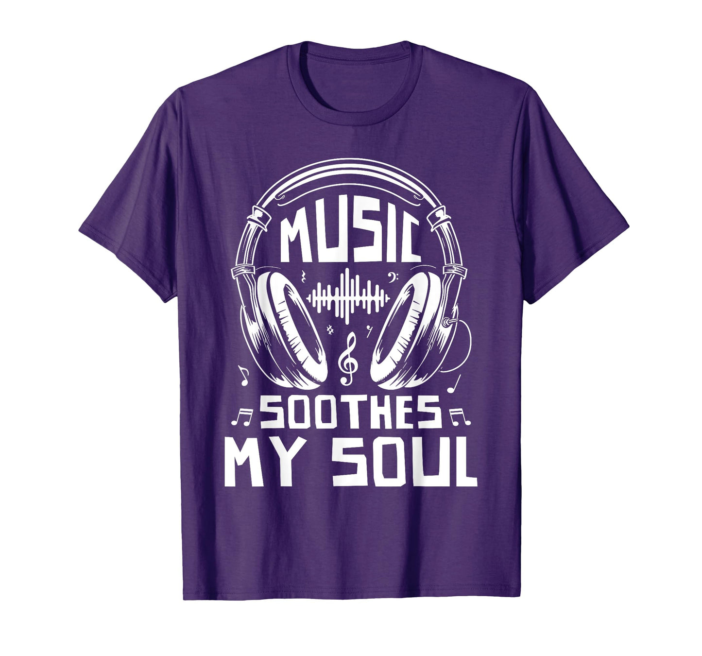 Music Lover Shirt Music Soothes My Soul Musical Gift T-Shirt