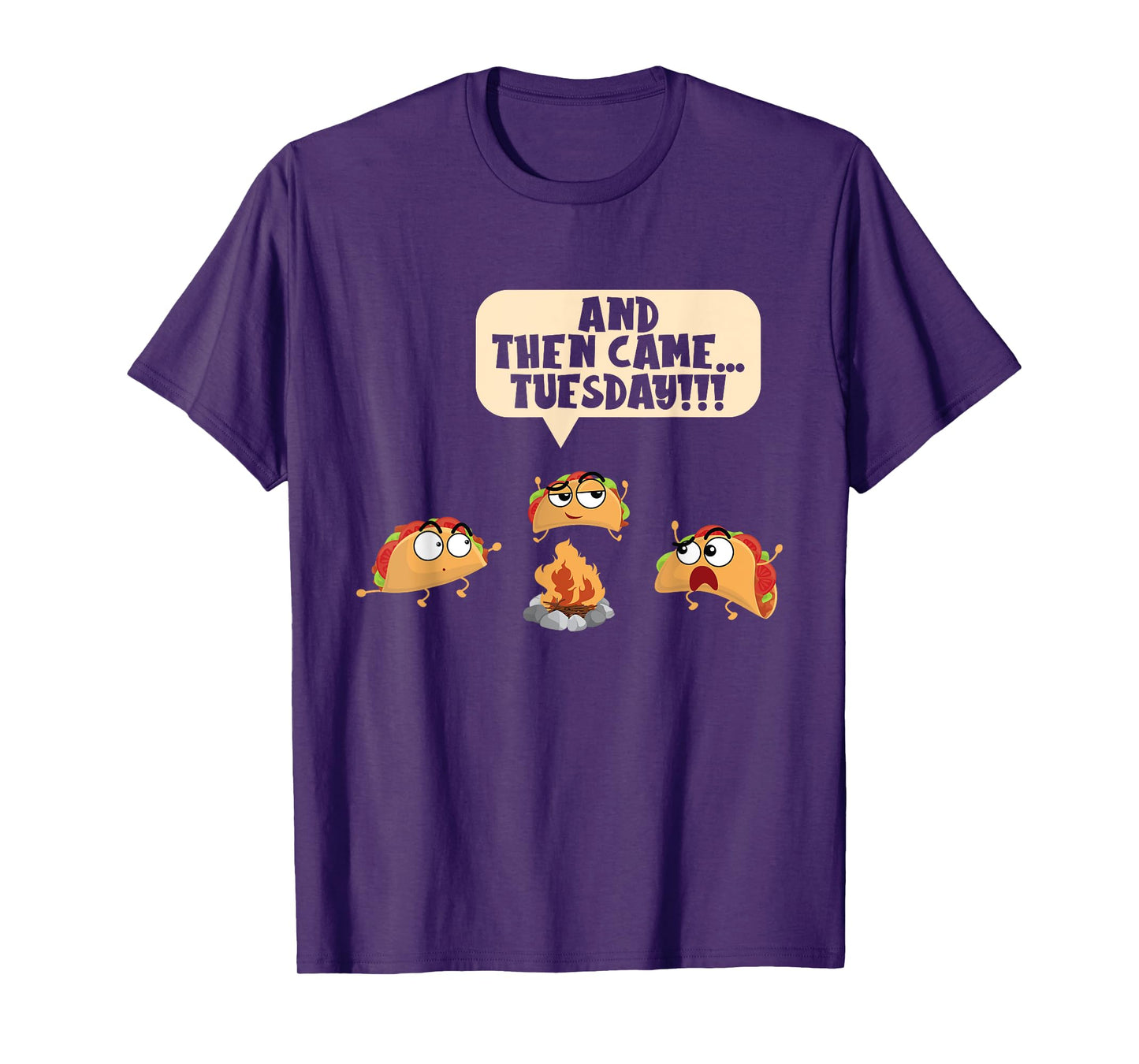 And Then Came Tuesday Camping Adventure Taco Campfire T-Shirt