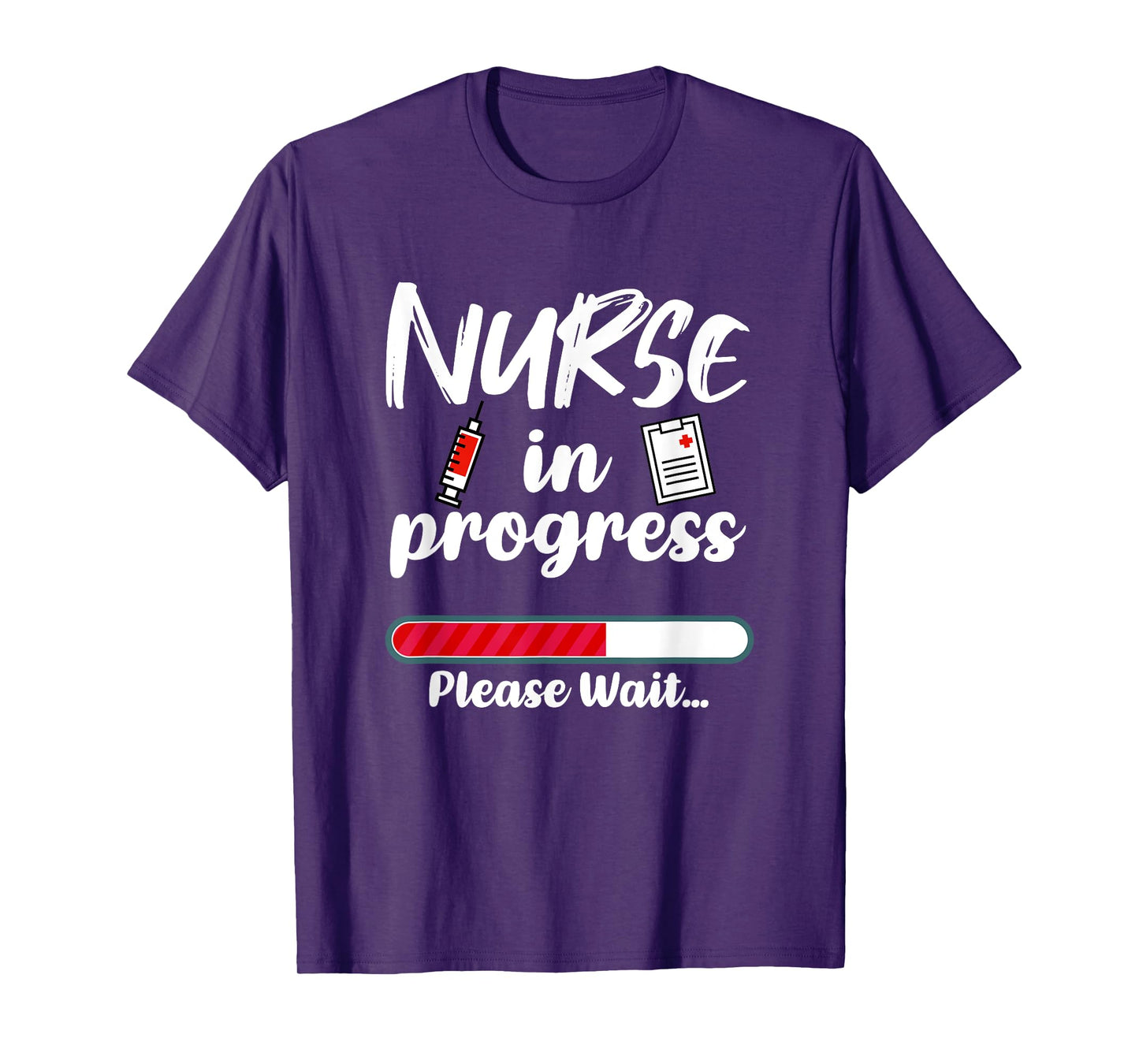 Nurse In Progress Loading Funny Nursing School T-Shirt