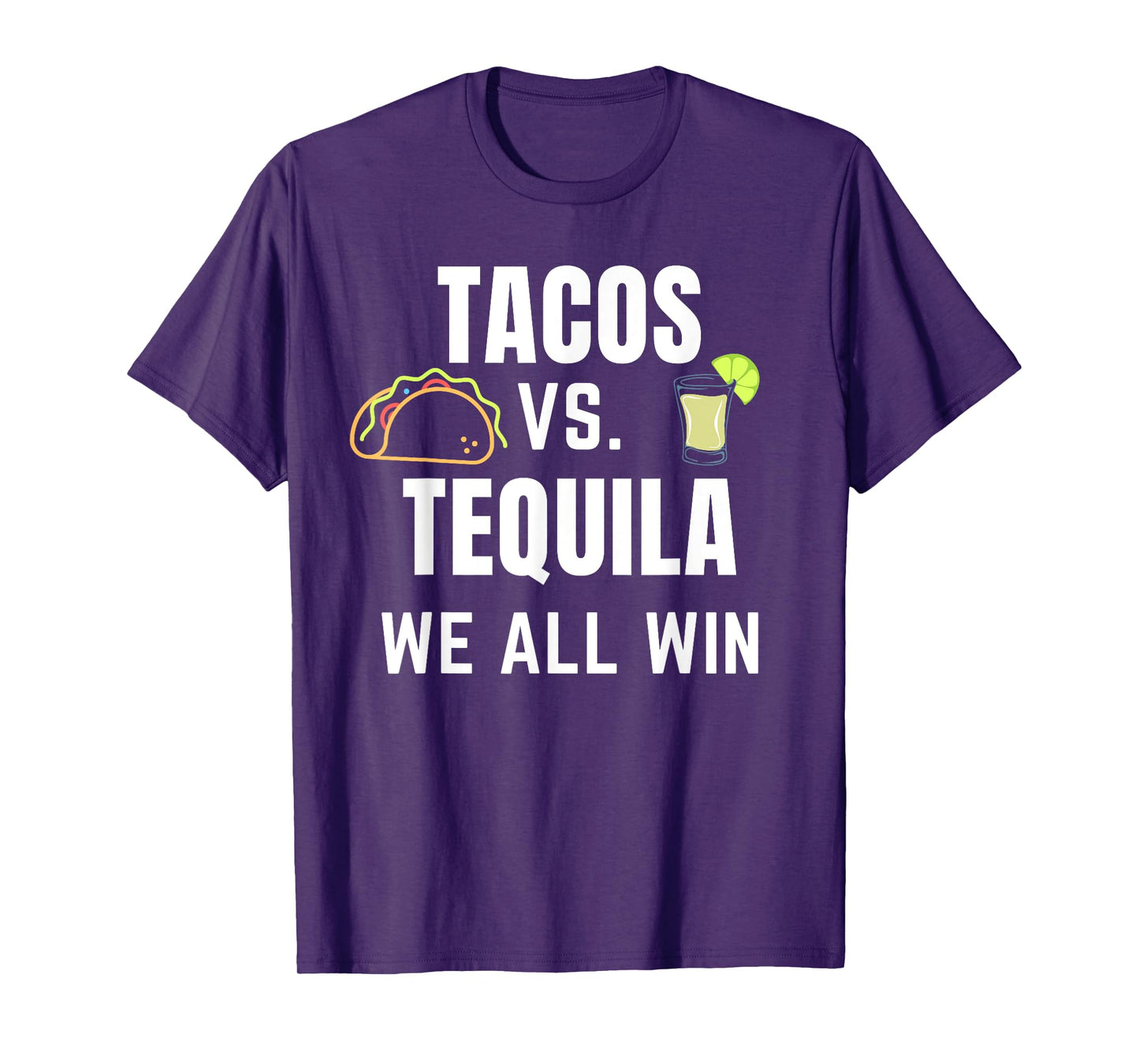 Tacos vs Tequila We All Win Taco Tuesday or Cinco De Mayo T-Shirt