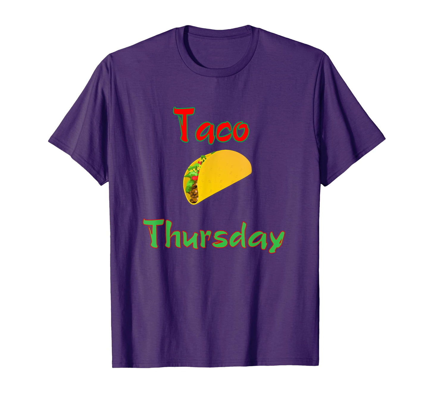 Taco Thursday Tee Everyday Is Taco Day Gift Men Women Kids T-Shirt