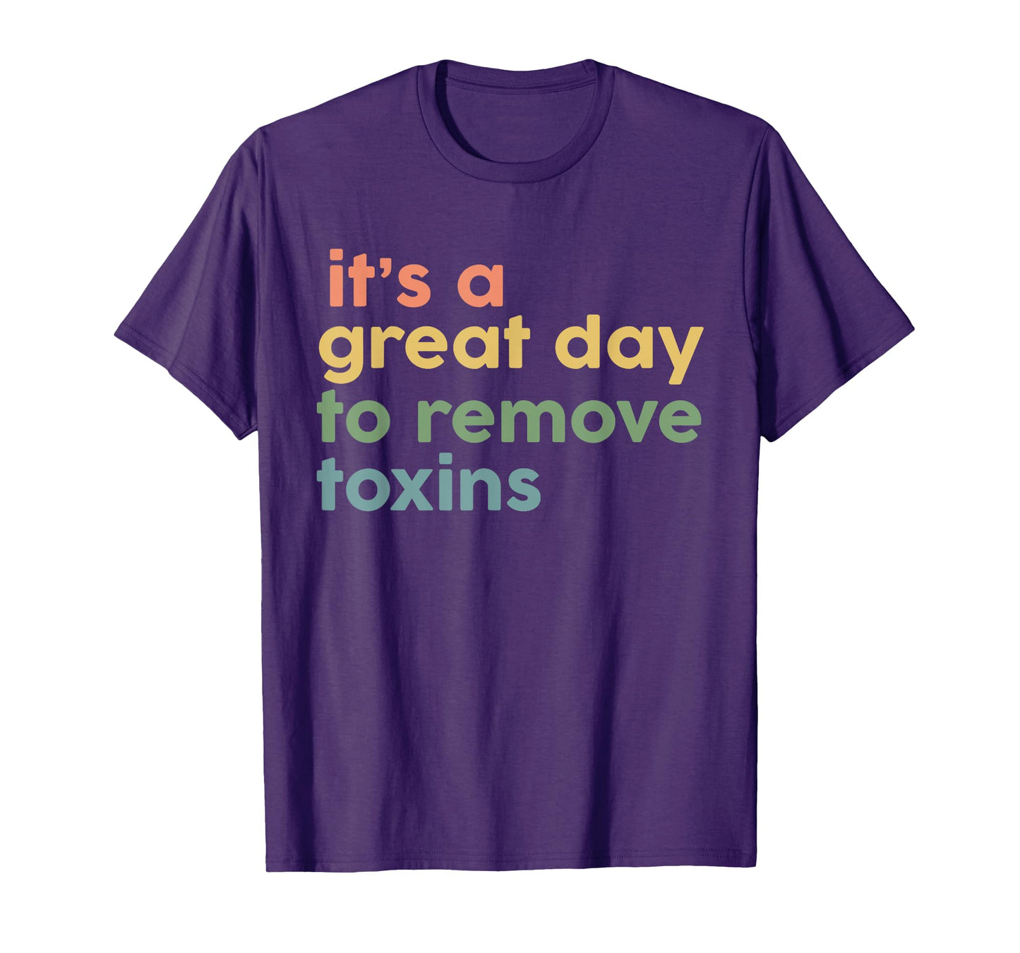 Its Good Day To Remove Toxins Vintage Dialysis Tech Nurse T-Shirt