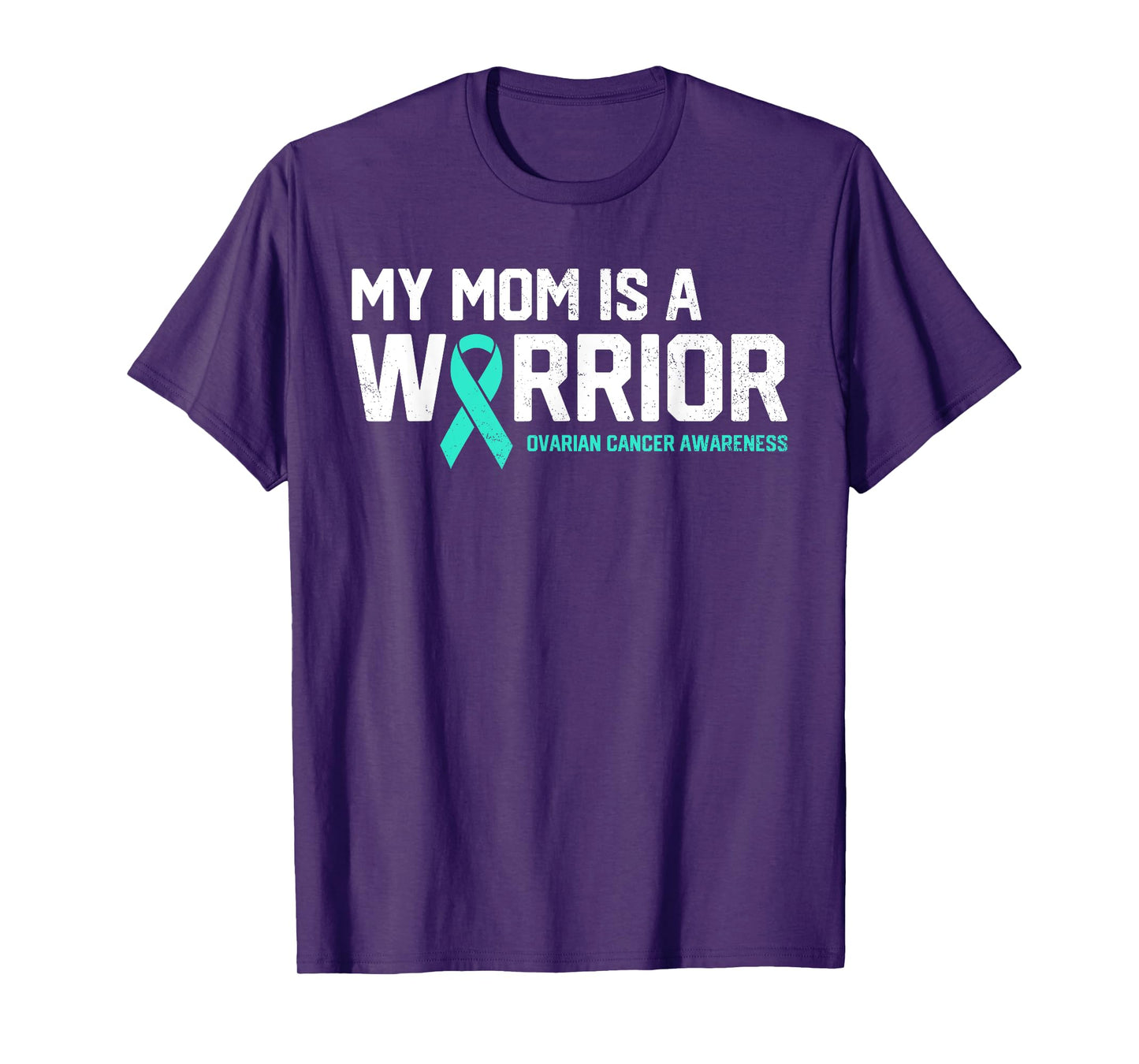 My Mom is a Warrior Ovarian Cancer Awareness Family Support T-Shirt