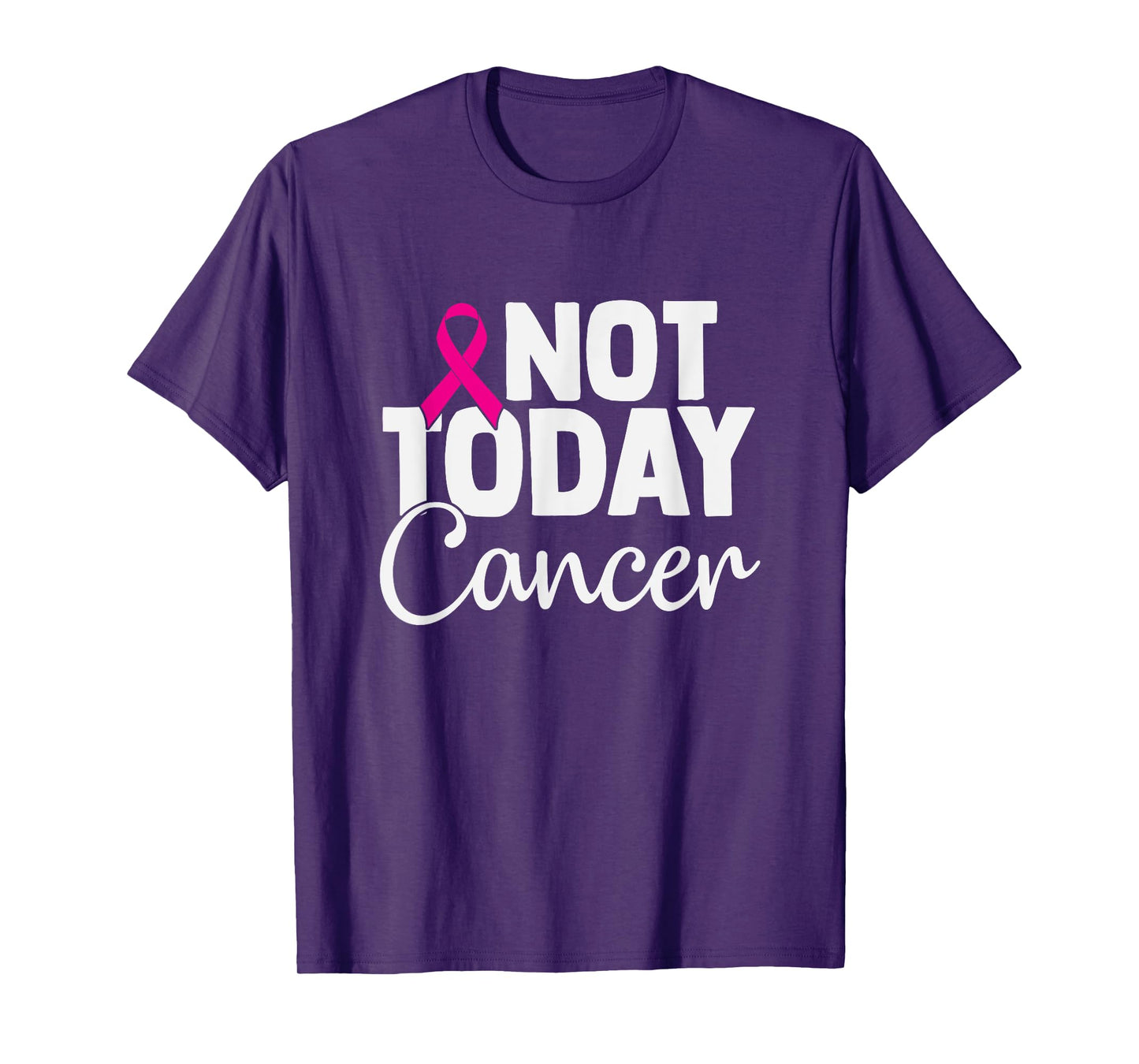 Breast Cancer Awareness Month Pink Ribbon Not Today Cancer T-Shirt