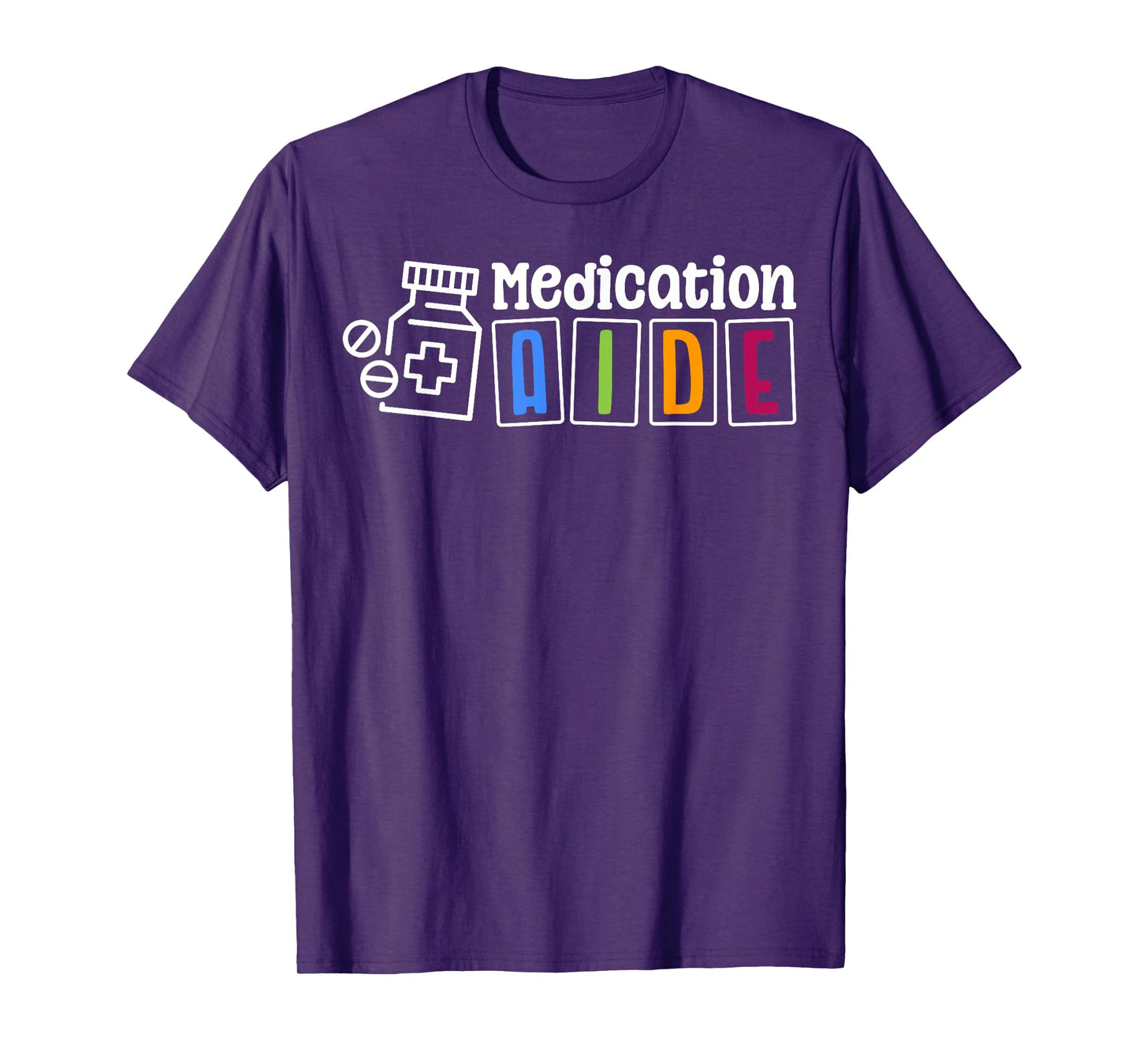 Medication Aide Designs Cute Medication Aide Appreciation T-Shirt