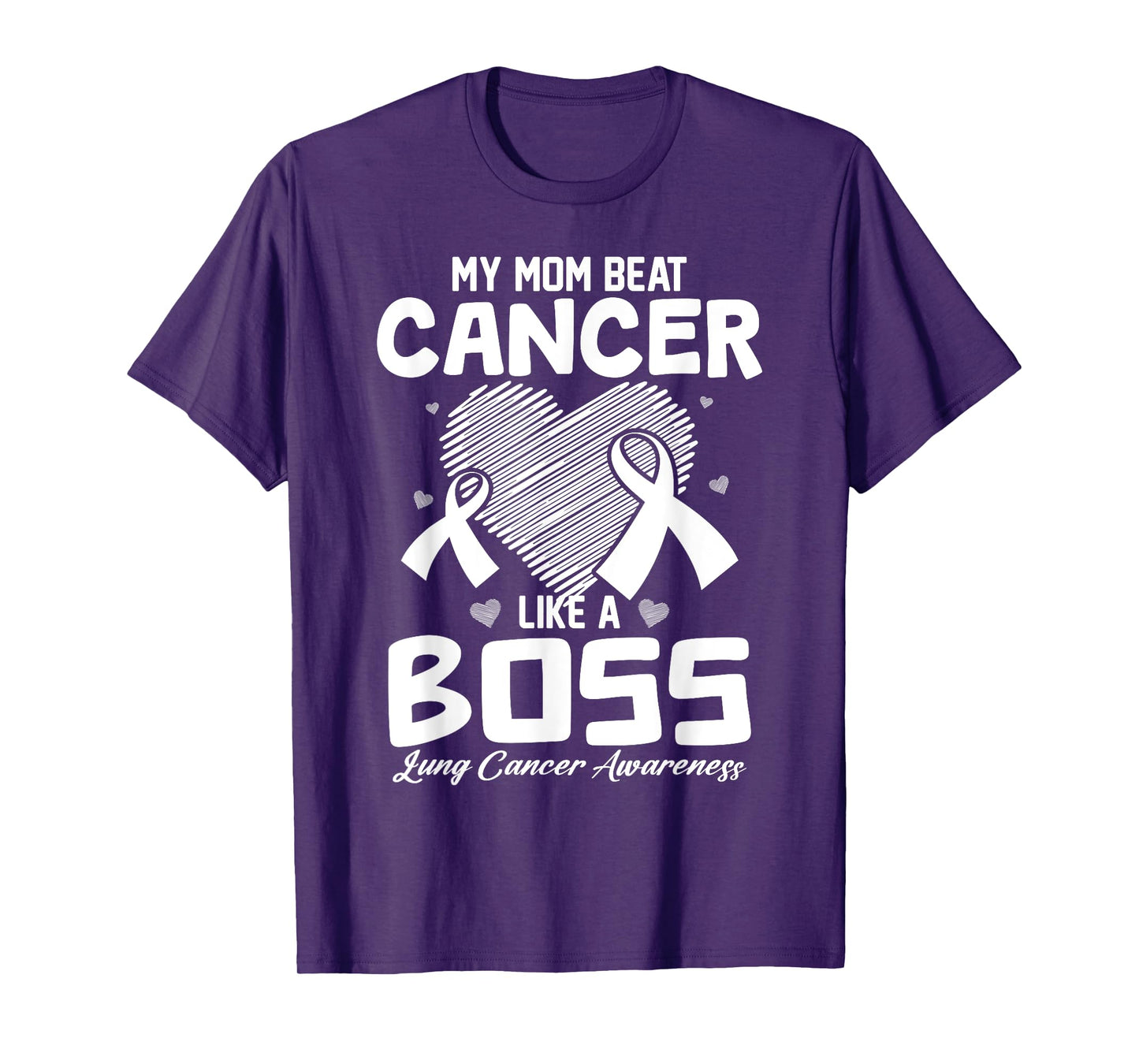 My Mom Beat Breast Cancer Like A Boss Lung Cancer Awareness T-Shirt
